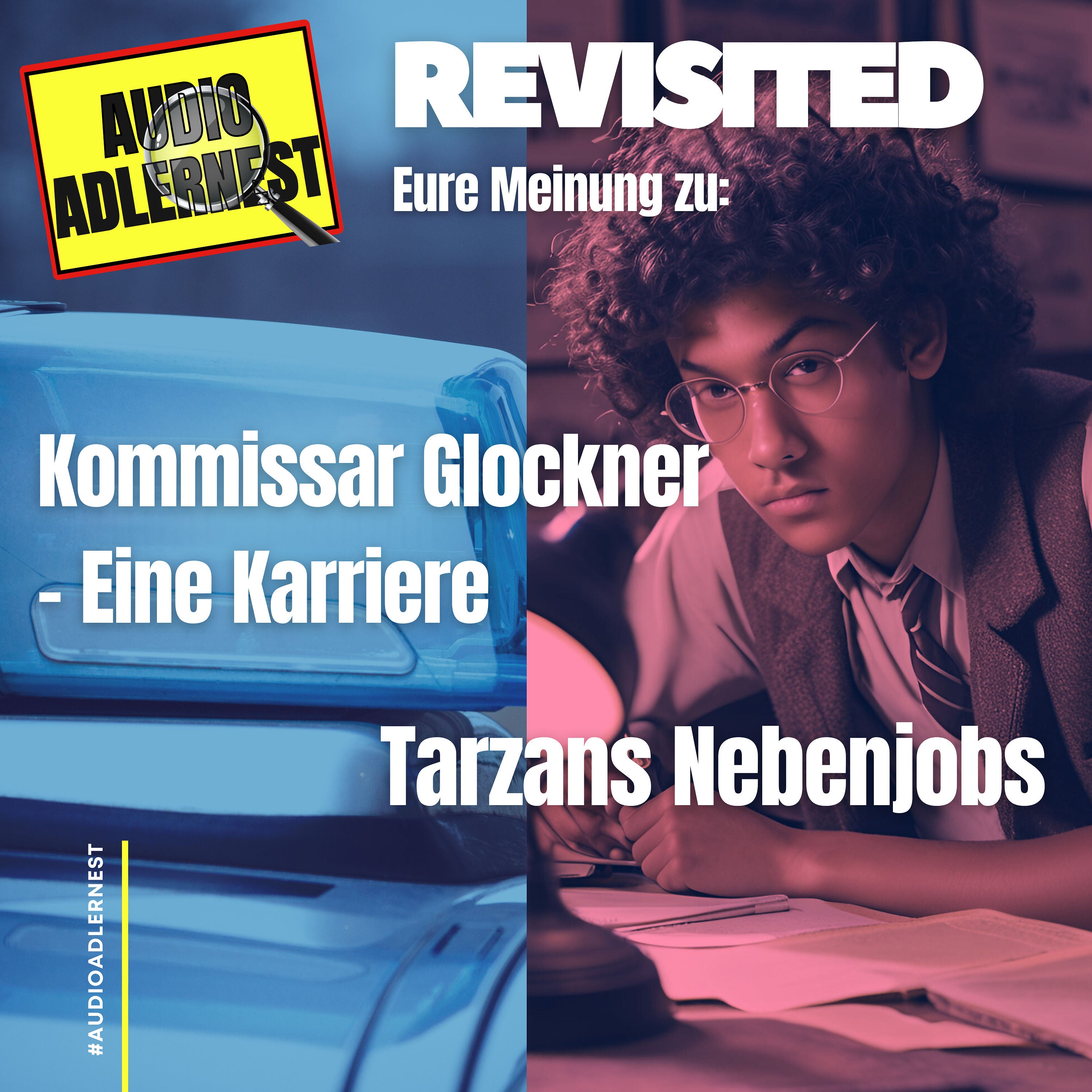 Revisited - Eure Meinung zu: Glockners Karriere und Tarzans Nebenjobs - Audio Adlernest (#049)