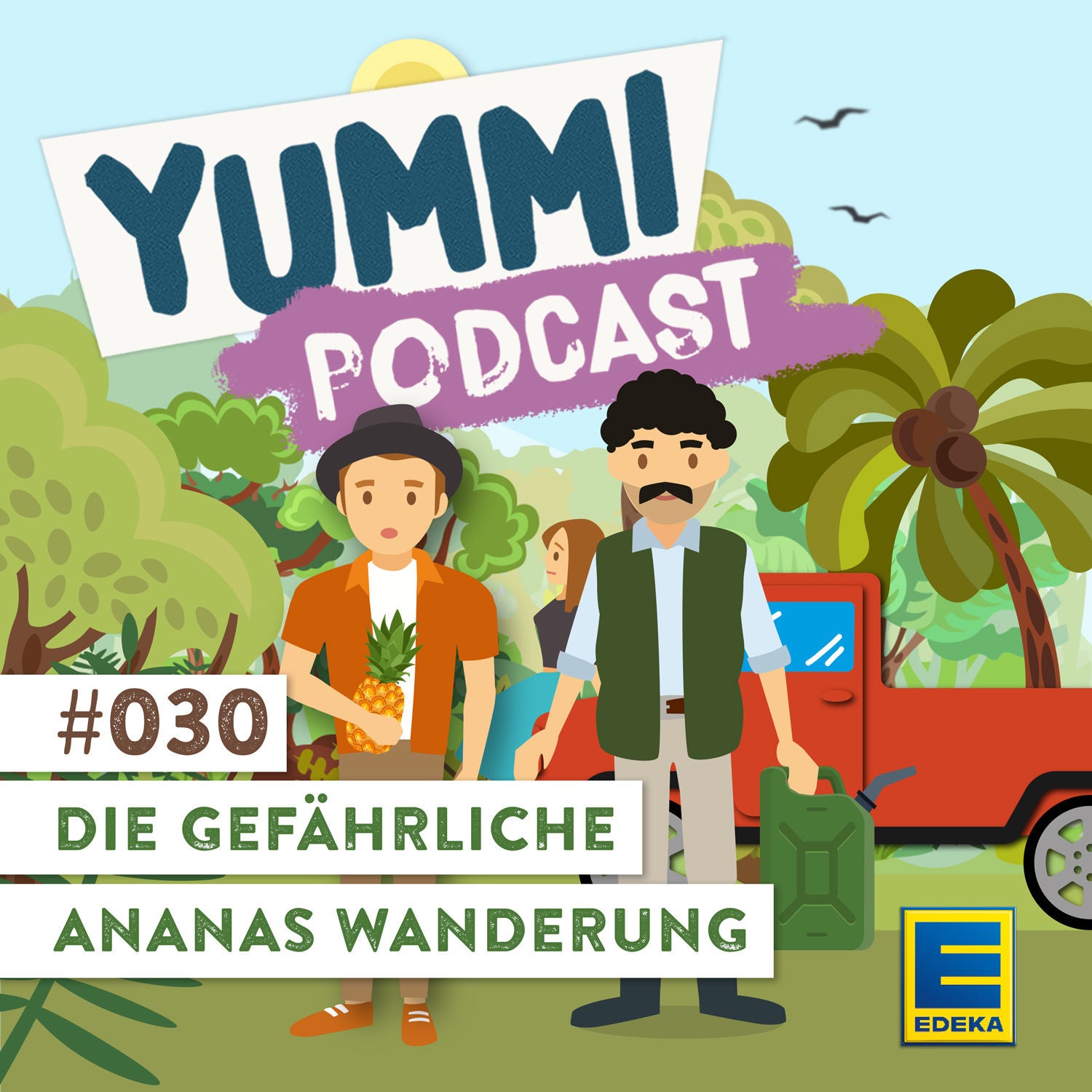 Die gefährliche Ananas Wanderung