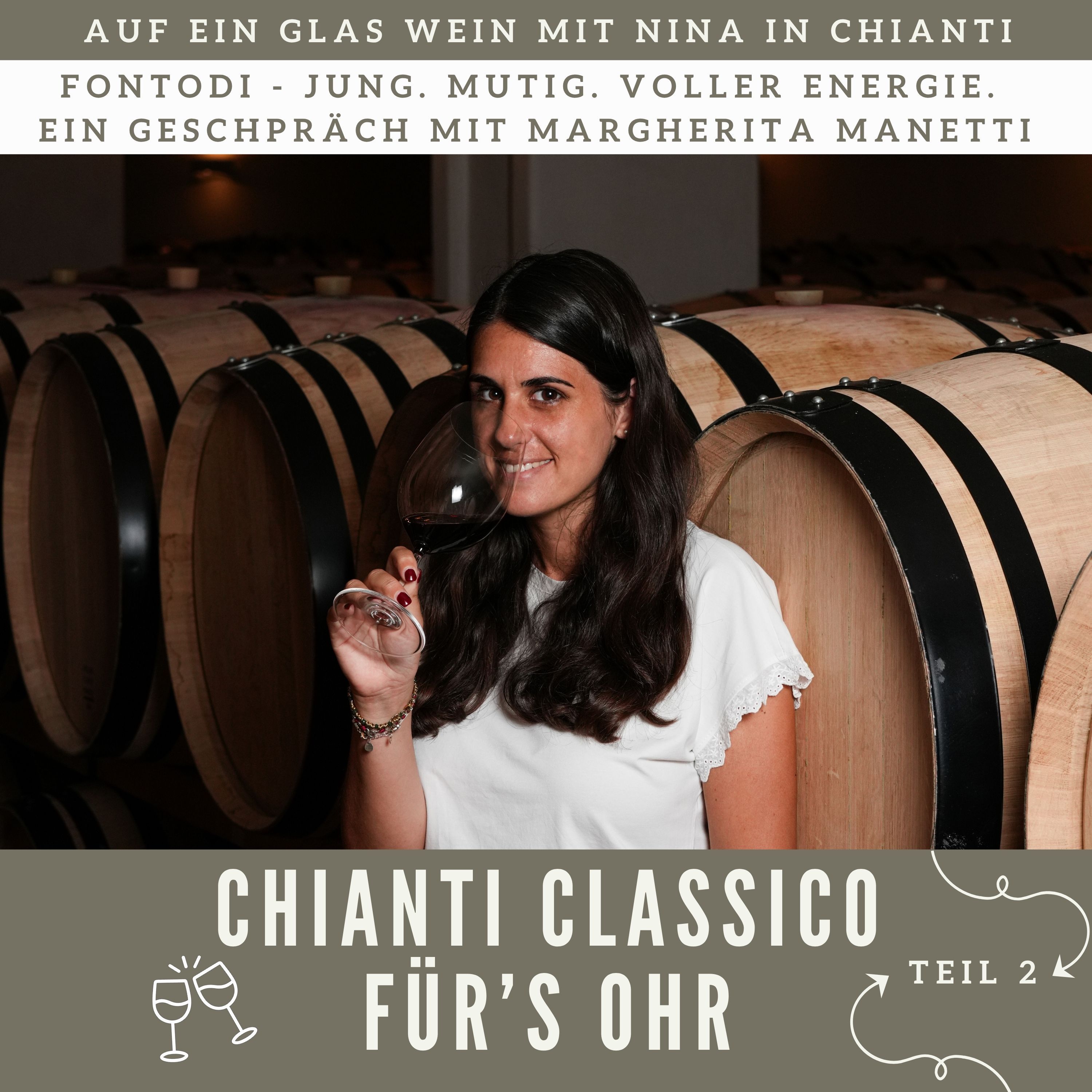 027 | Fontodi - Jung. Mutig. Voller Energie. Ein Gespräch mit Margherita Manetti | Teil 2