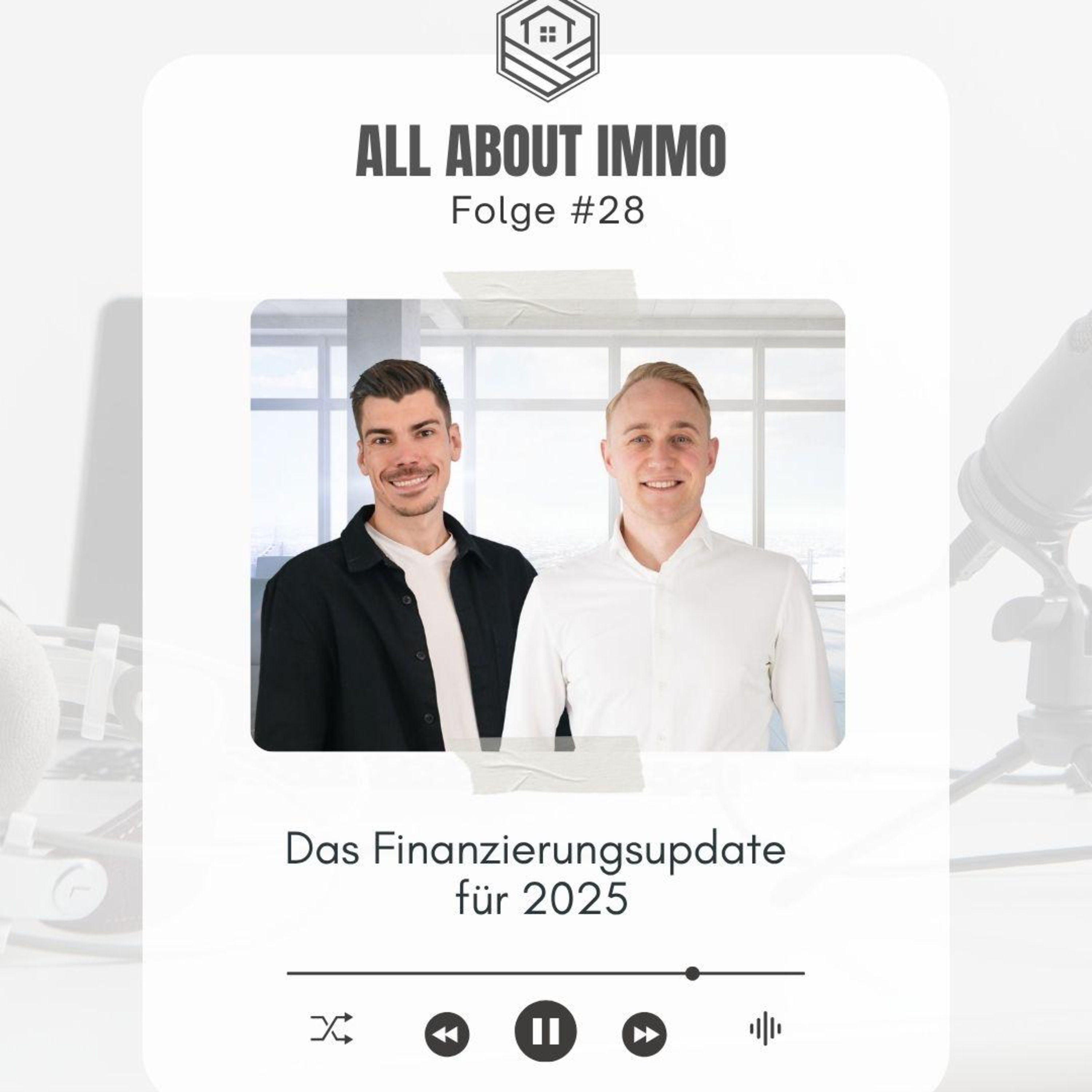 #28 Das Finanzierungsupdate für 2025