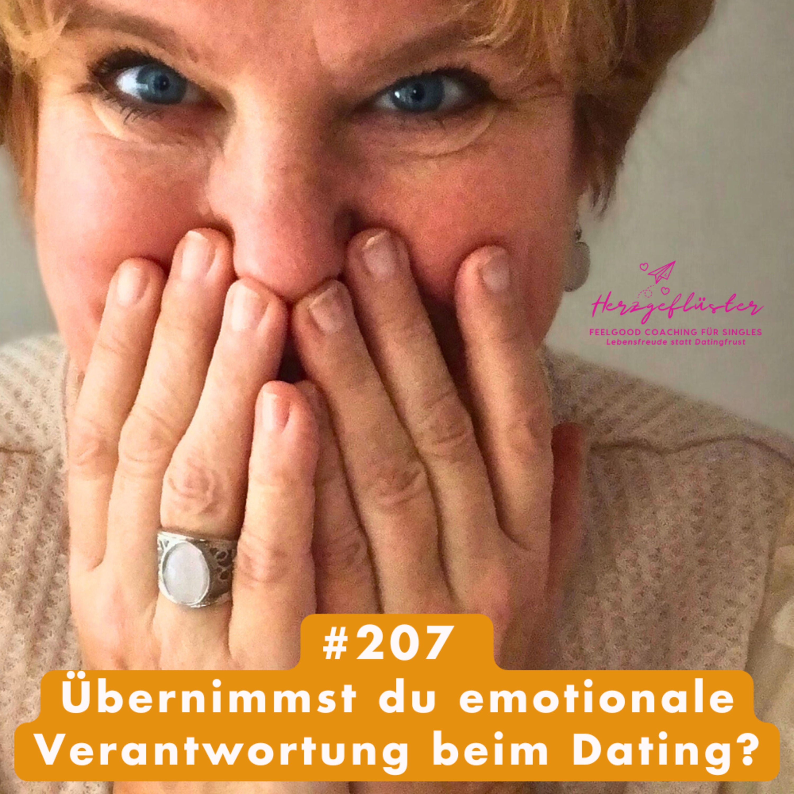 #207 Übernimmst du emotionale Verantwortung beim Dating?
