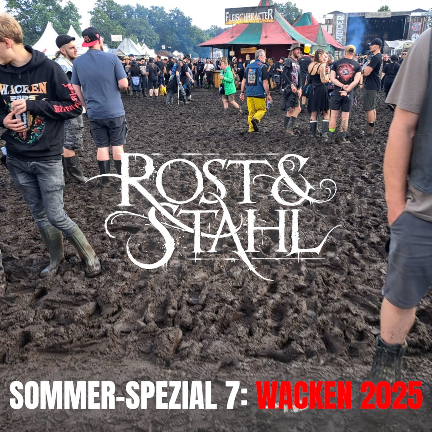 Sommer-Spezial 7: Wacken 2025