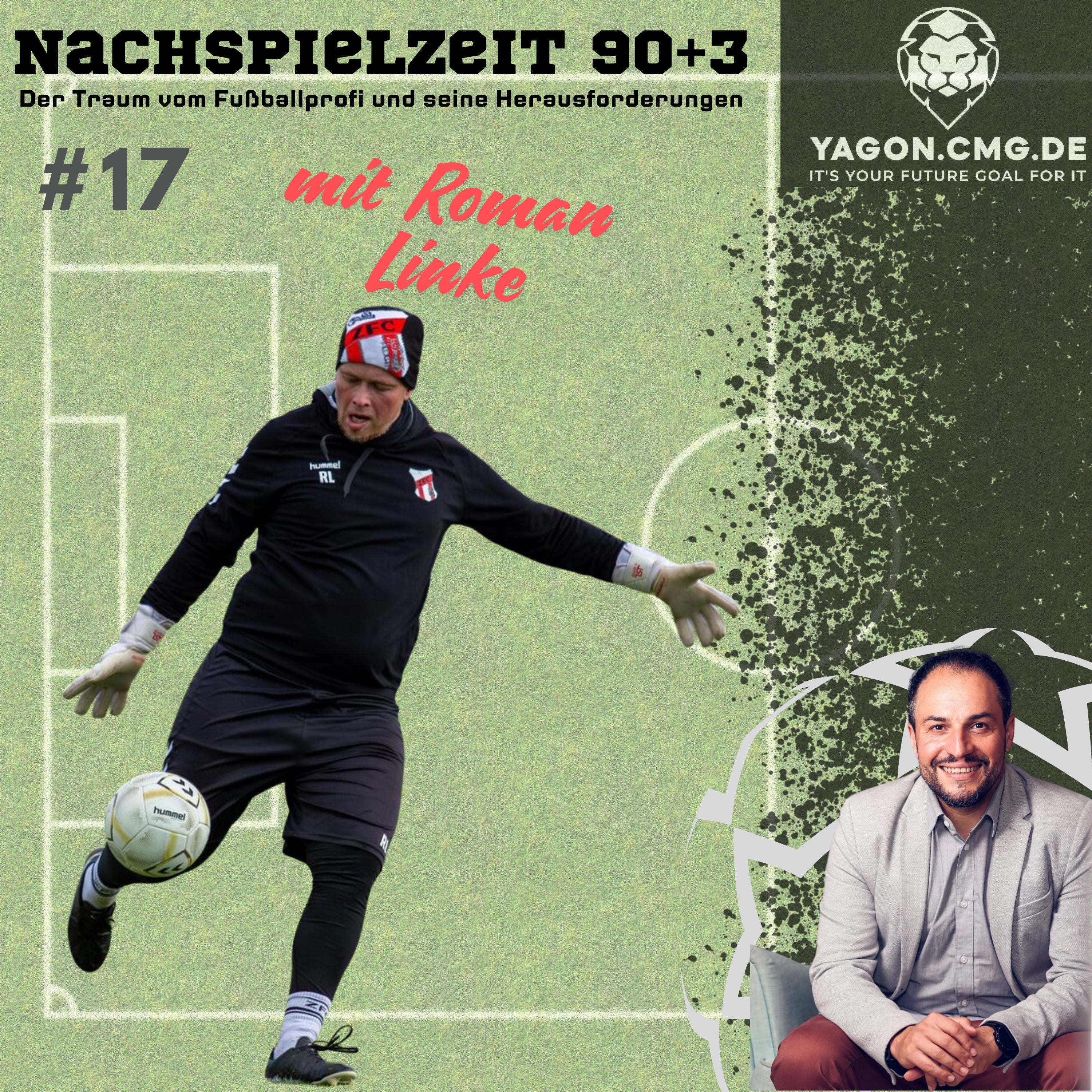 #17 I Der beeindruckende Weg zur Trainerkarriere – Roman Linke Torwart Trainer in der Regionalliga