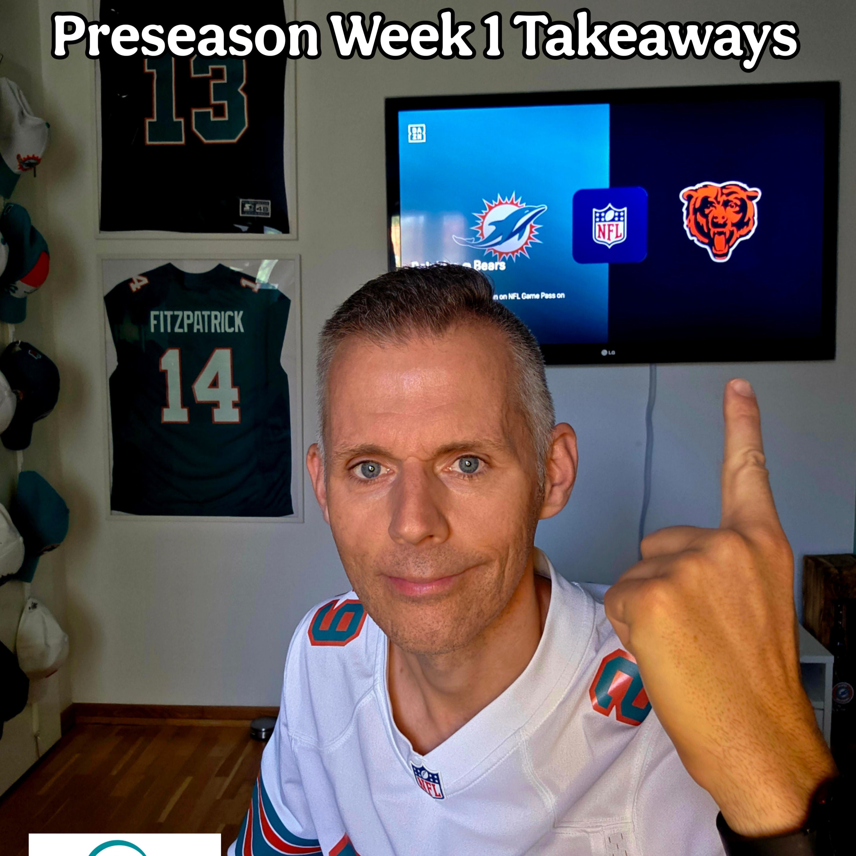 Preseason Week 1 - Takeaways