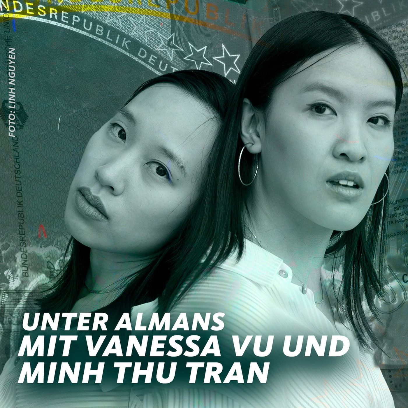 Vanessa Vu und Minh Thu Tran über die Macht des deutschen Passes