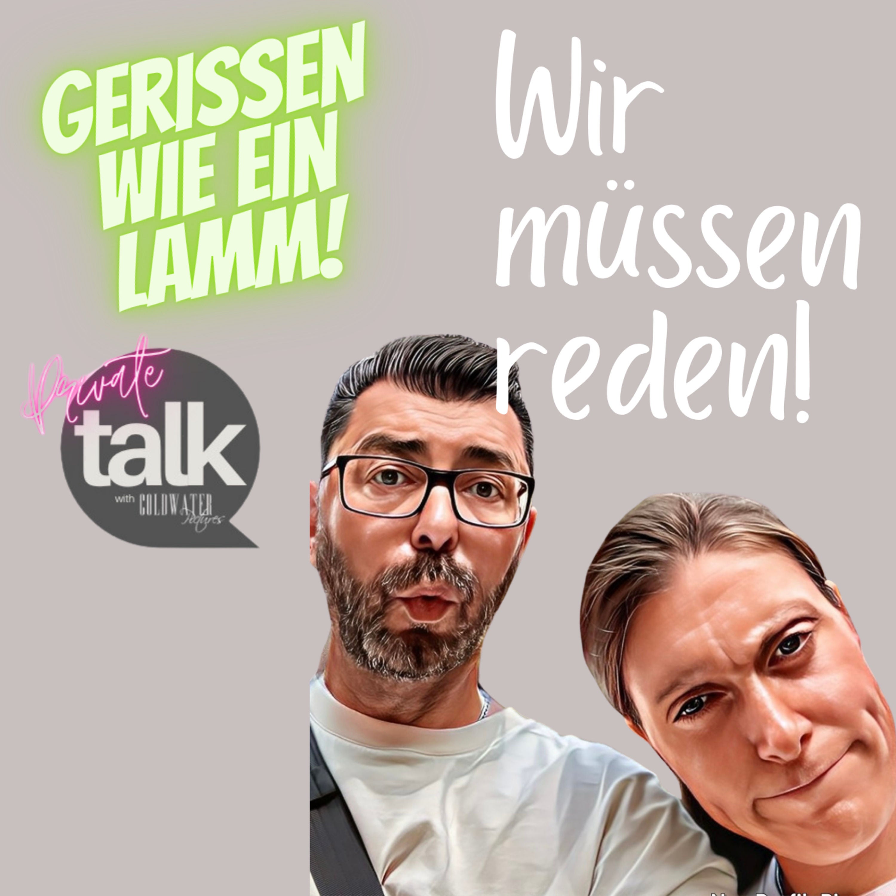 #15 Wir müssen reden!