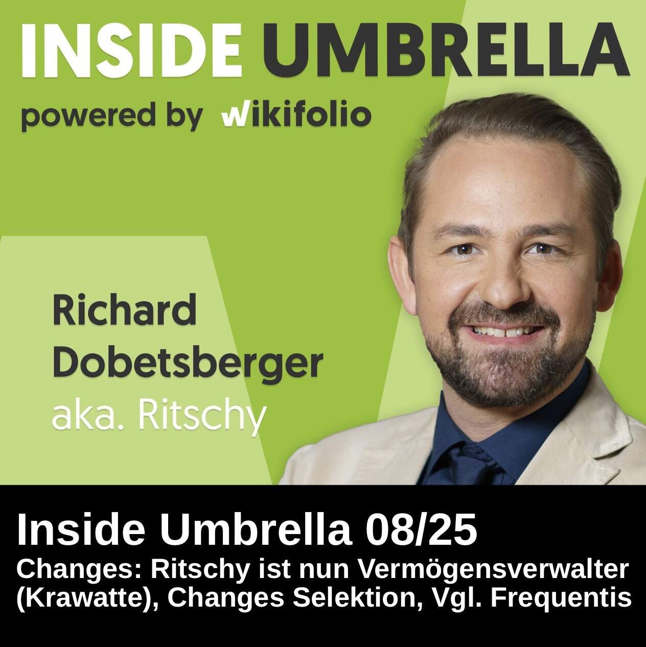 Inside Umbrella powered by wikifolio 08/25: Changes - Ritschy nun Vermögensverwalter (Krawatte), Changes Selektion, Vergleich Frequentis
