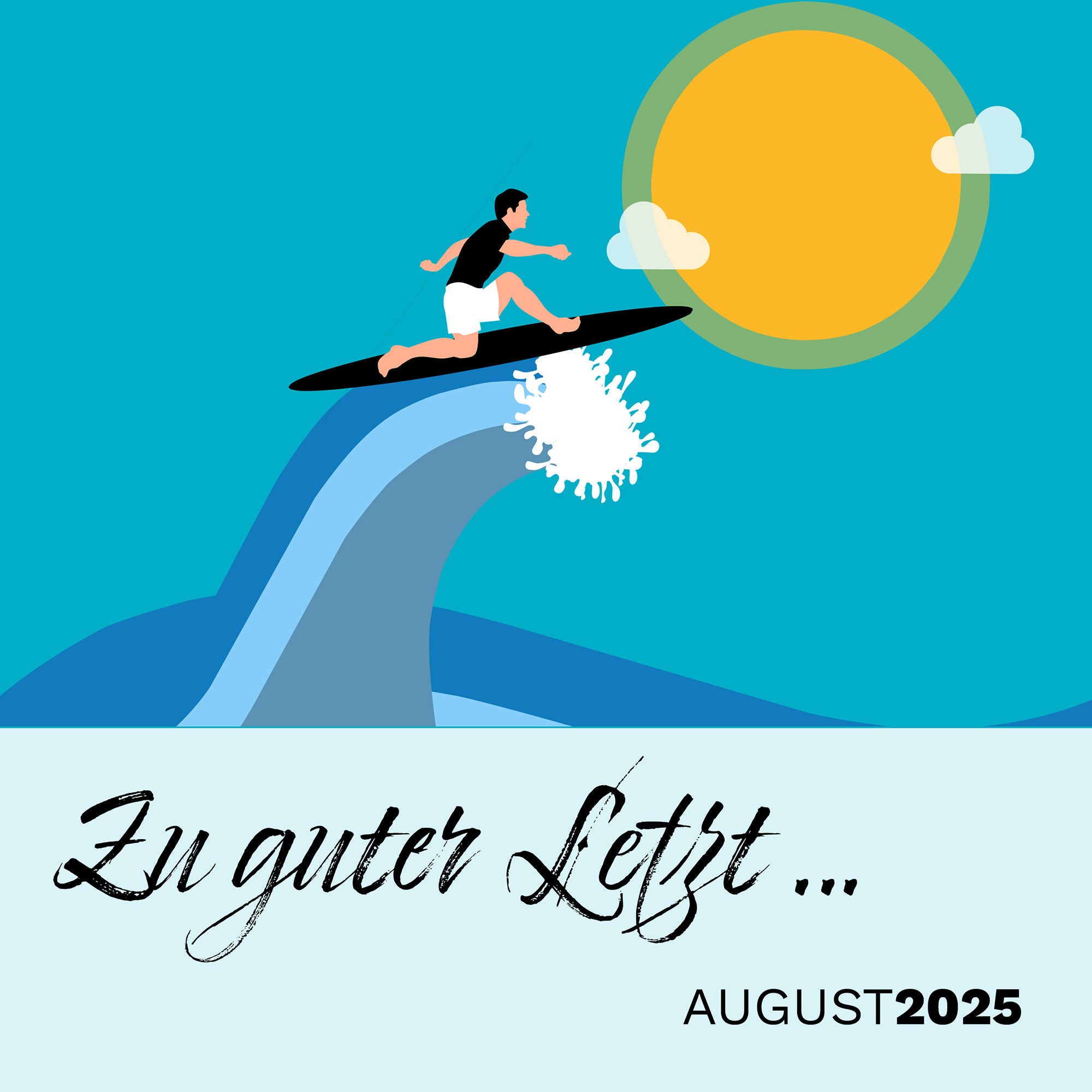 Zu guter Letzt … (August 2025)