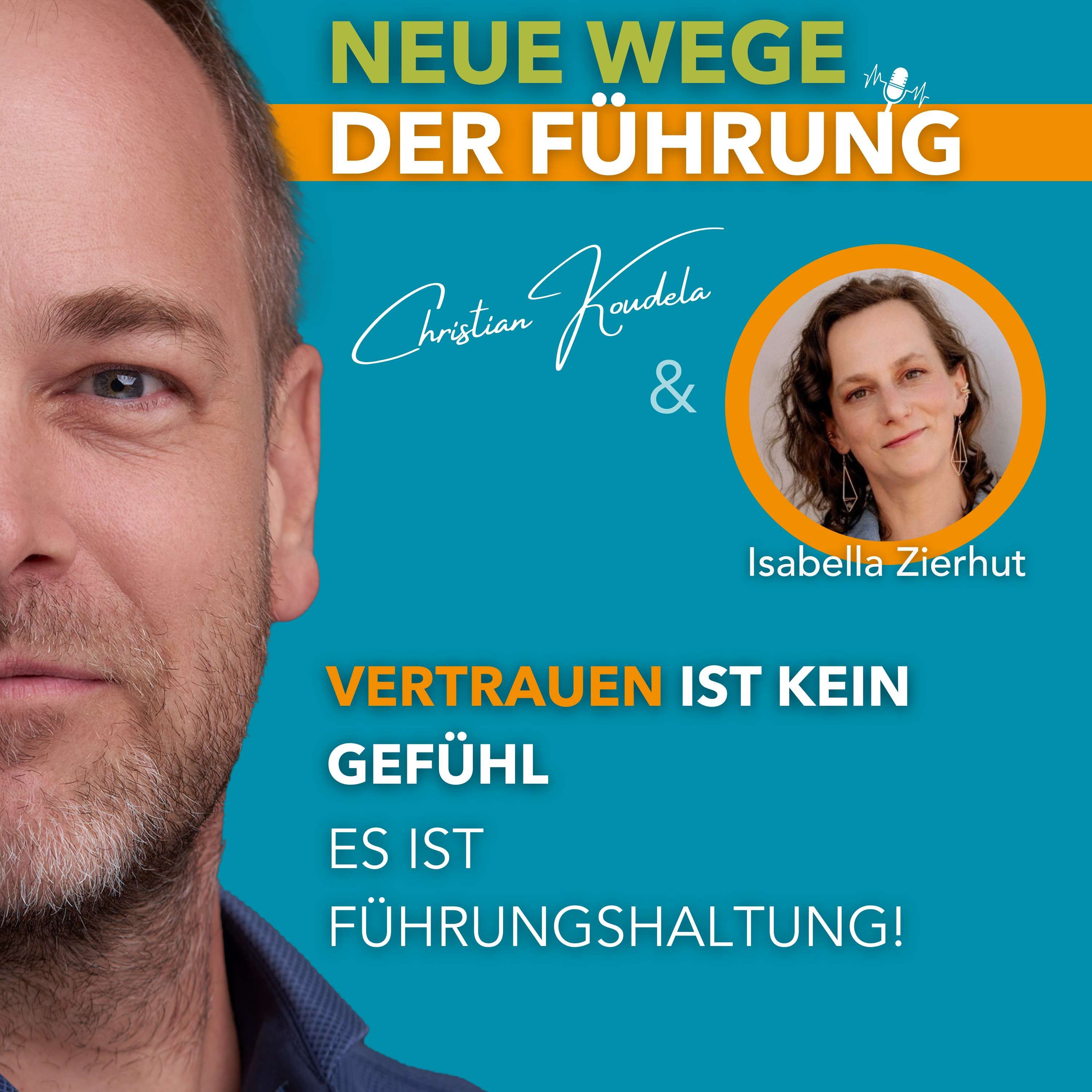 #72 - Warum Vertrauen kein Gefühl, sondern Führungshaltung ist