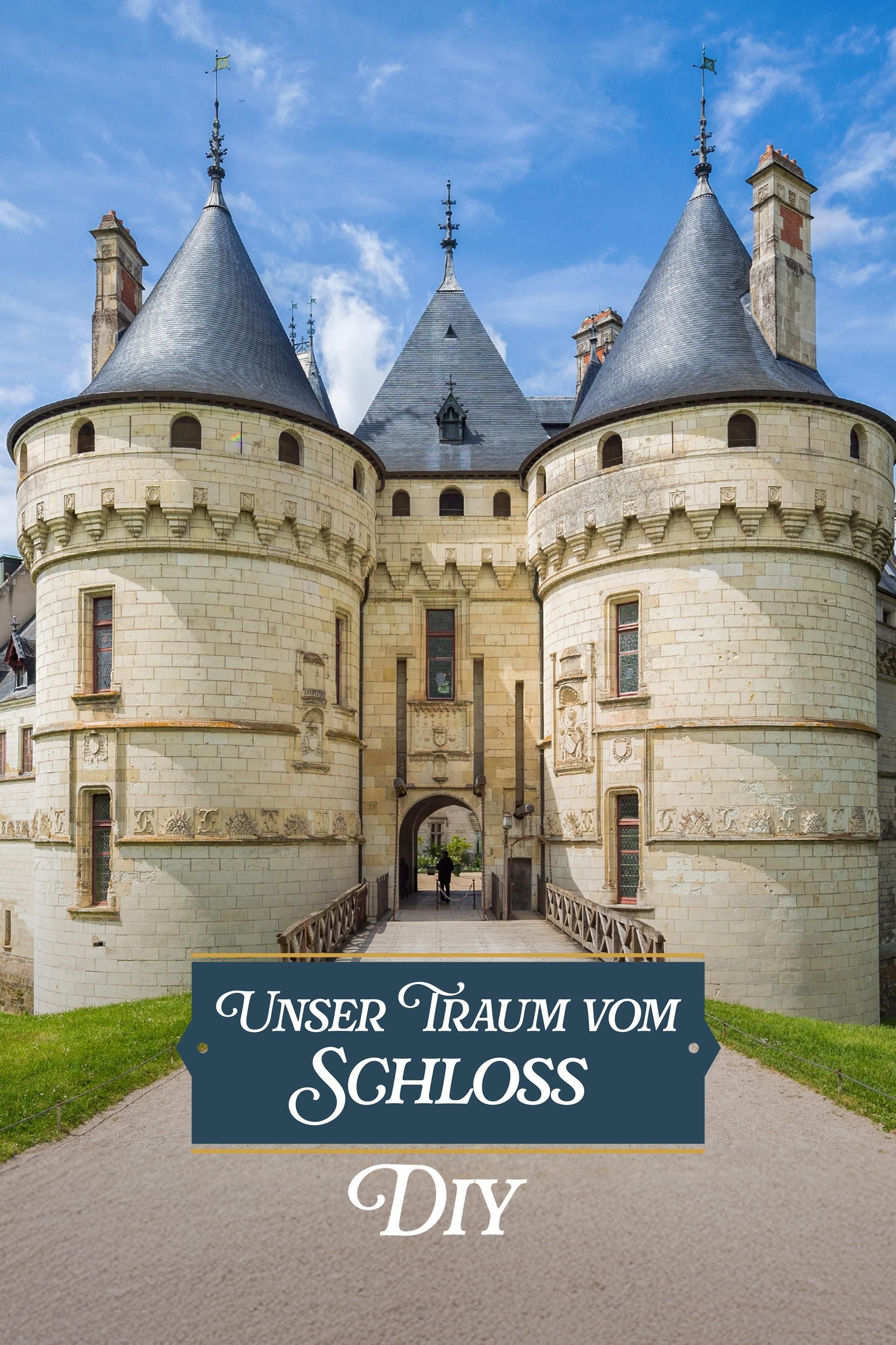 Unser Traum vom Schloss: DIY