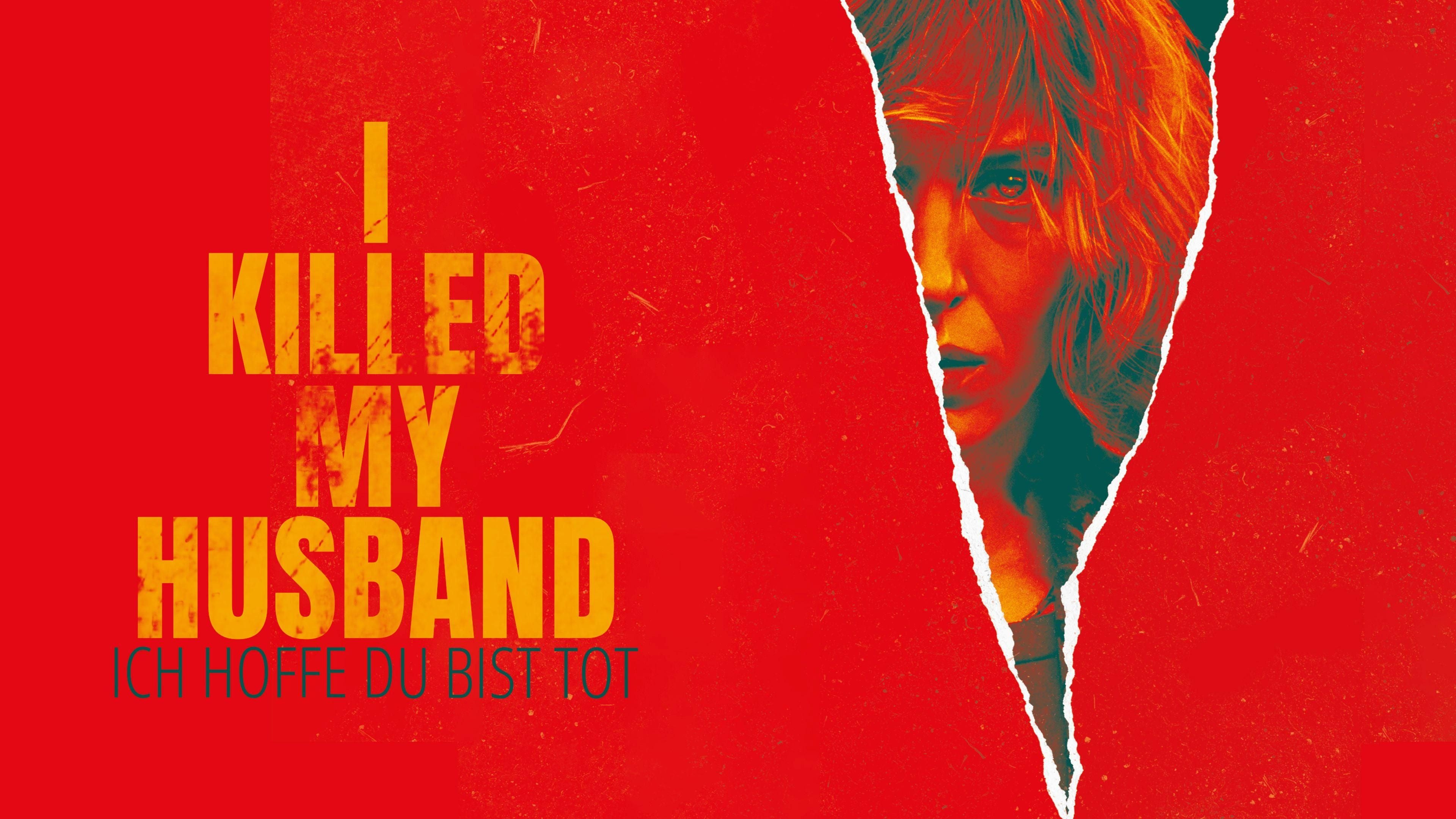 I killed my husband - Ich hoffe Du bist tot
