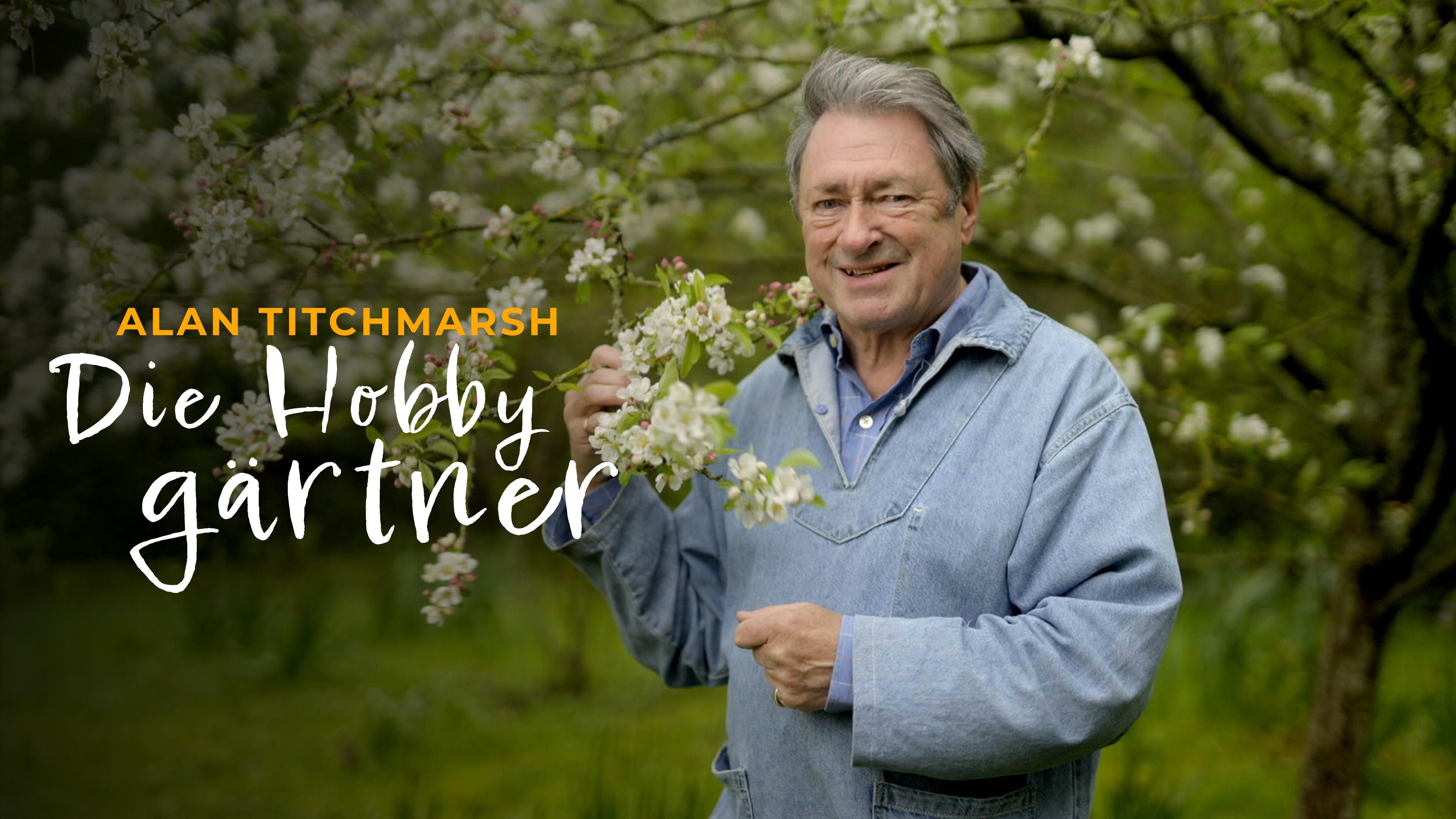 Alan Titchmarsh - Die Hobbygärtner