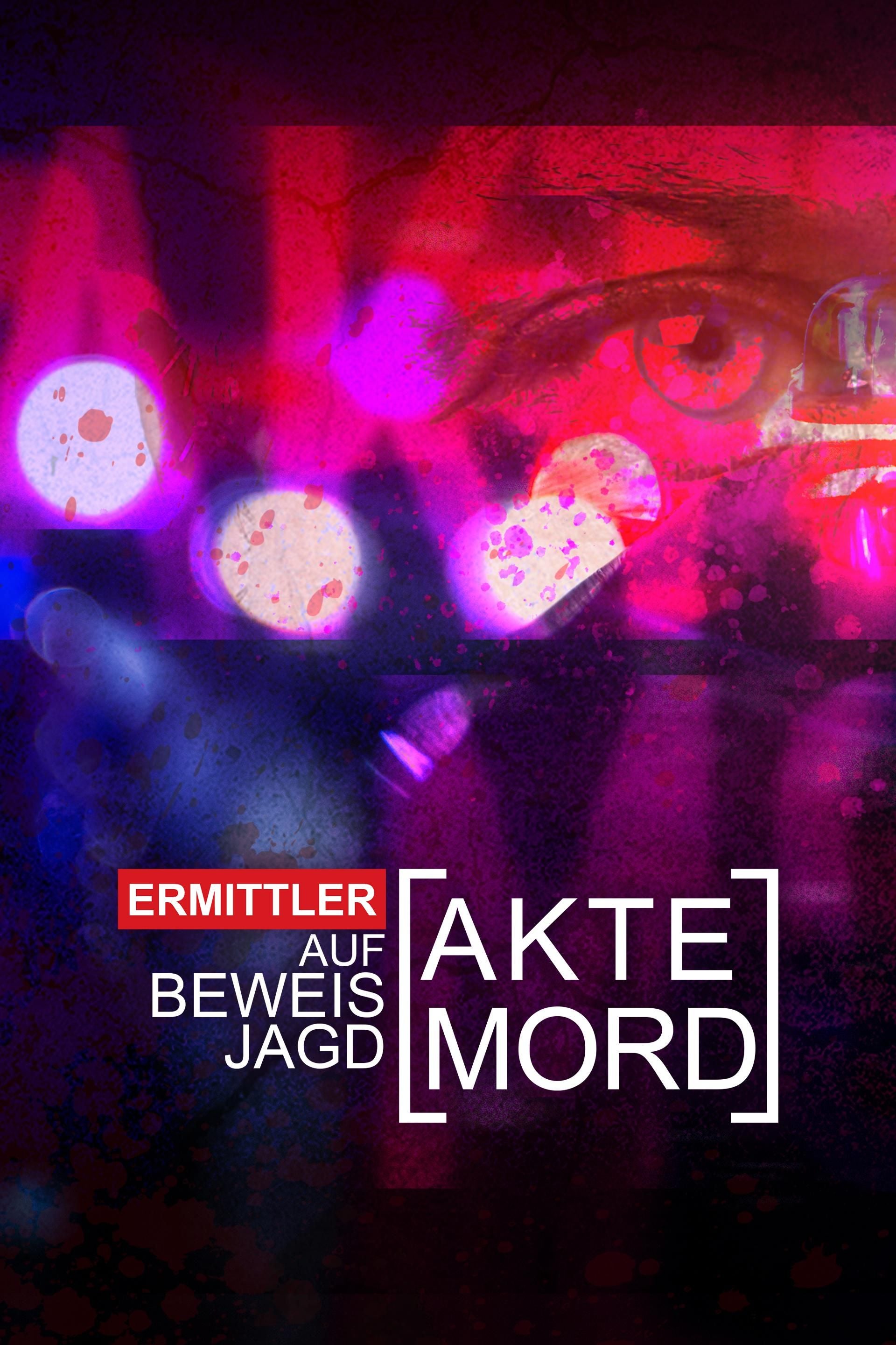 Akte Mord - Ermittler auf Beweisjagd