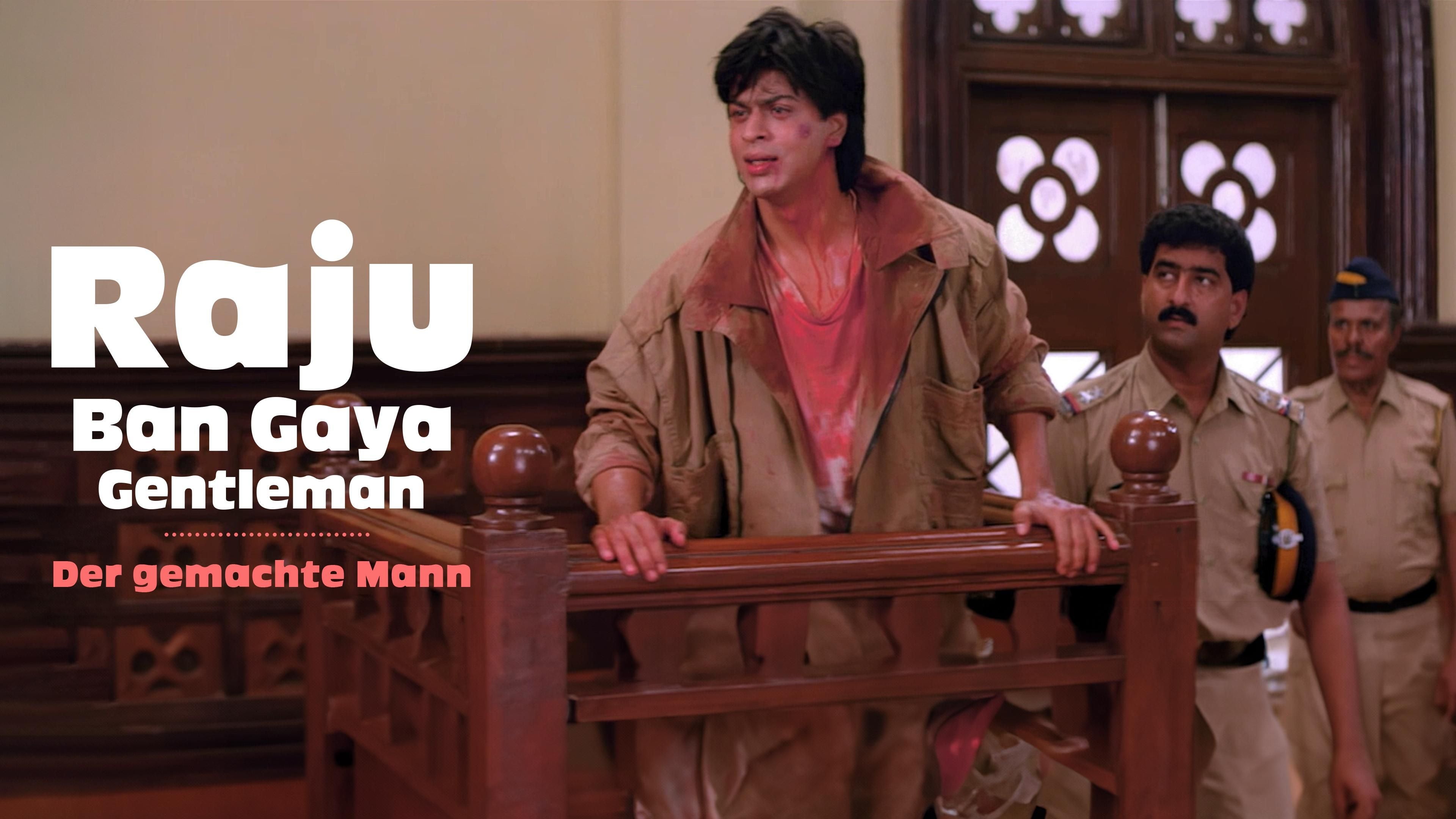 Raju Ban Gaya Gentleman - Der gemachte Mann