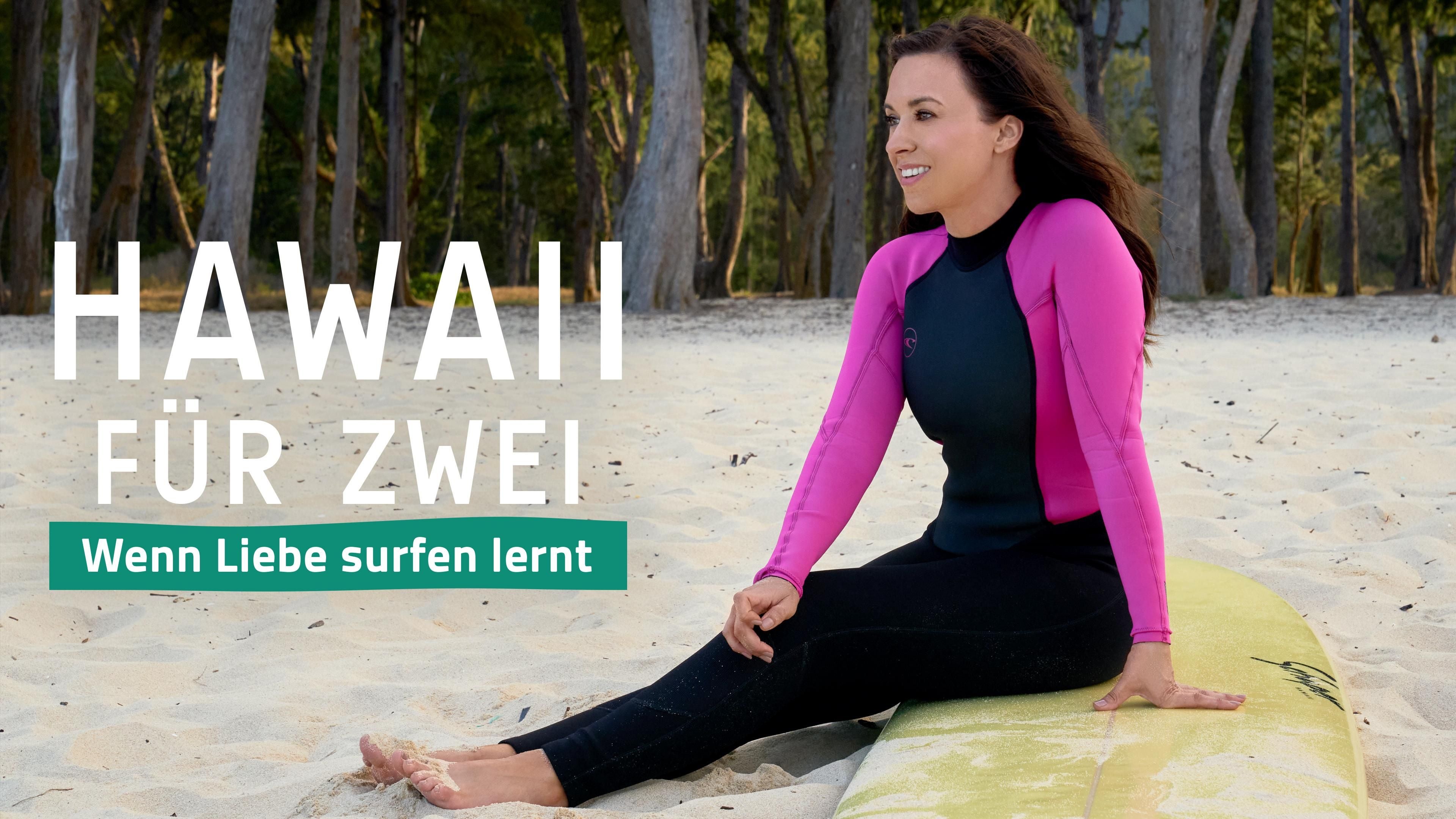 Hawaii für Zwei - Wenn Liebe surfen lernt