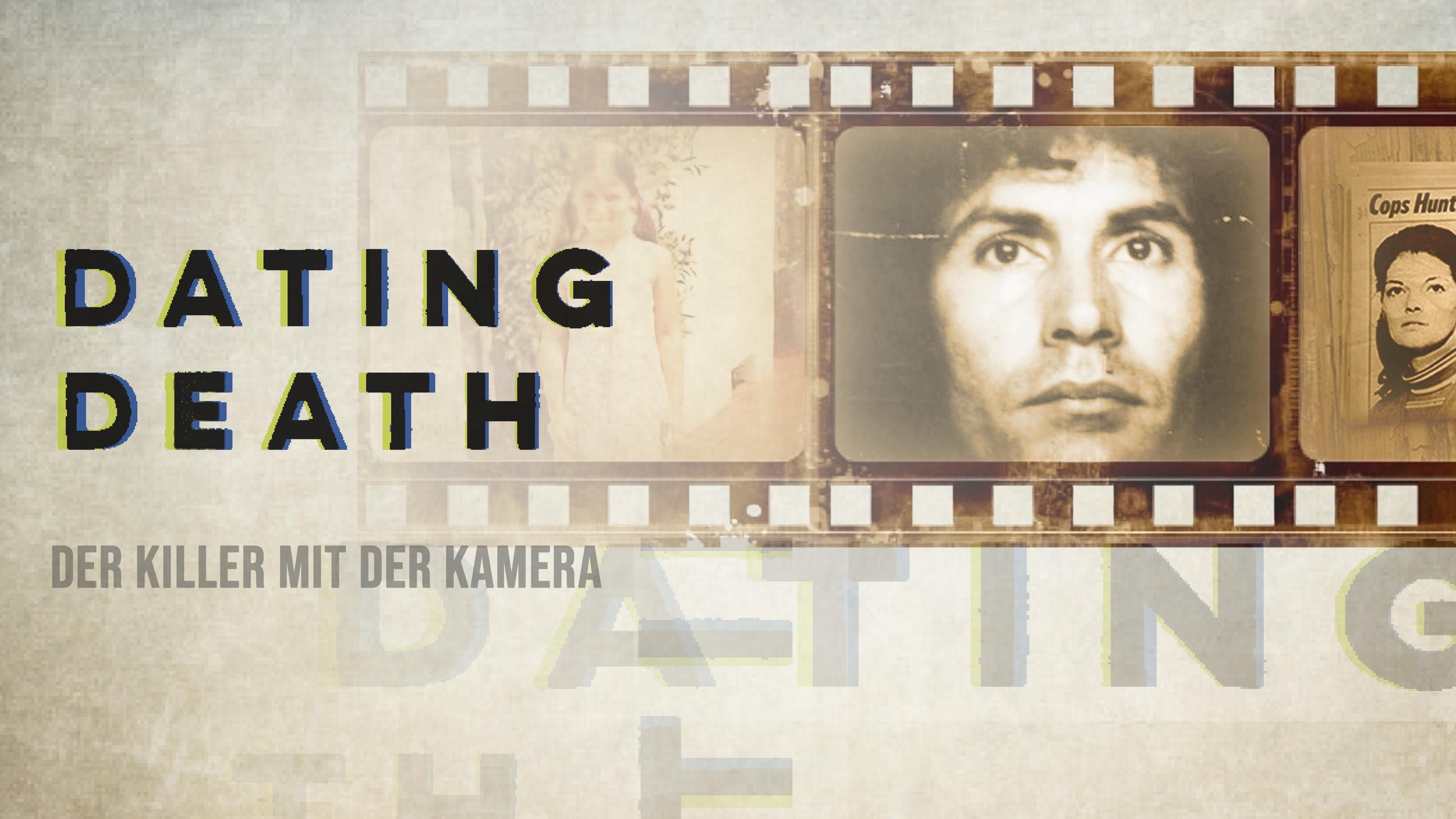 Dating Death: Der Killer mit der Kamera