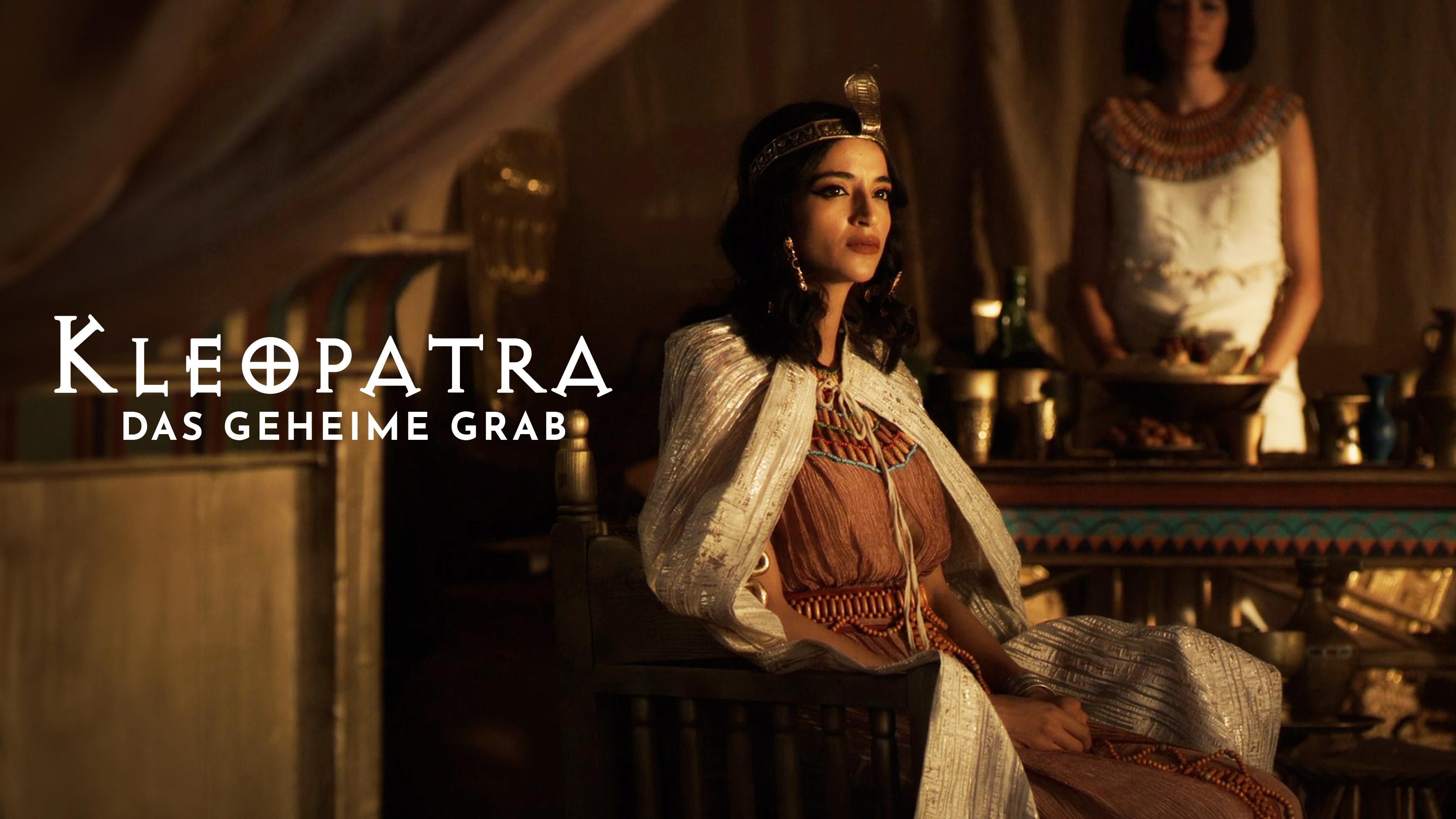 Kleopatra - Das geheime Grab