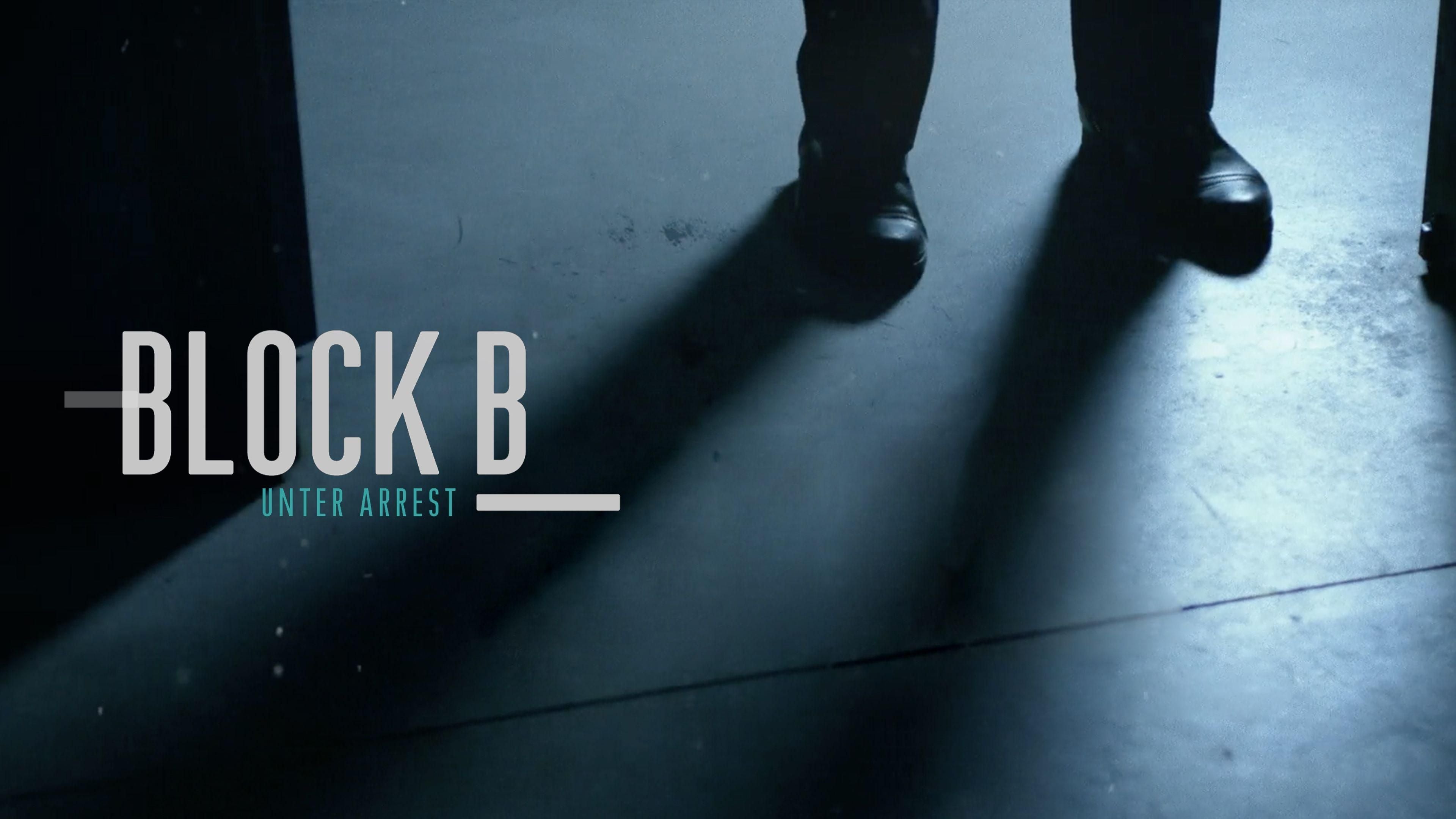 Block B - Unter Arrest