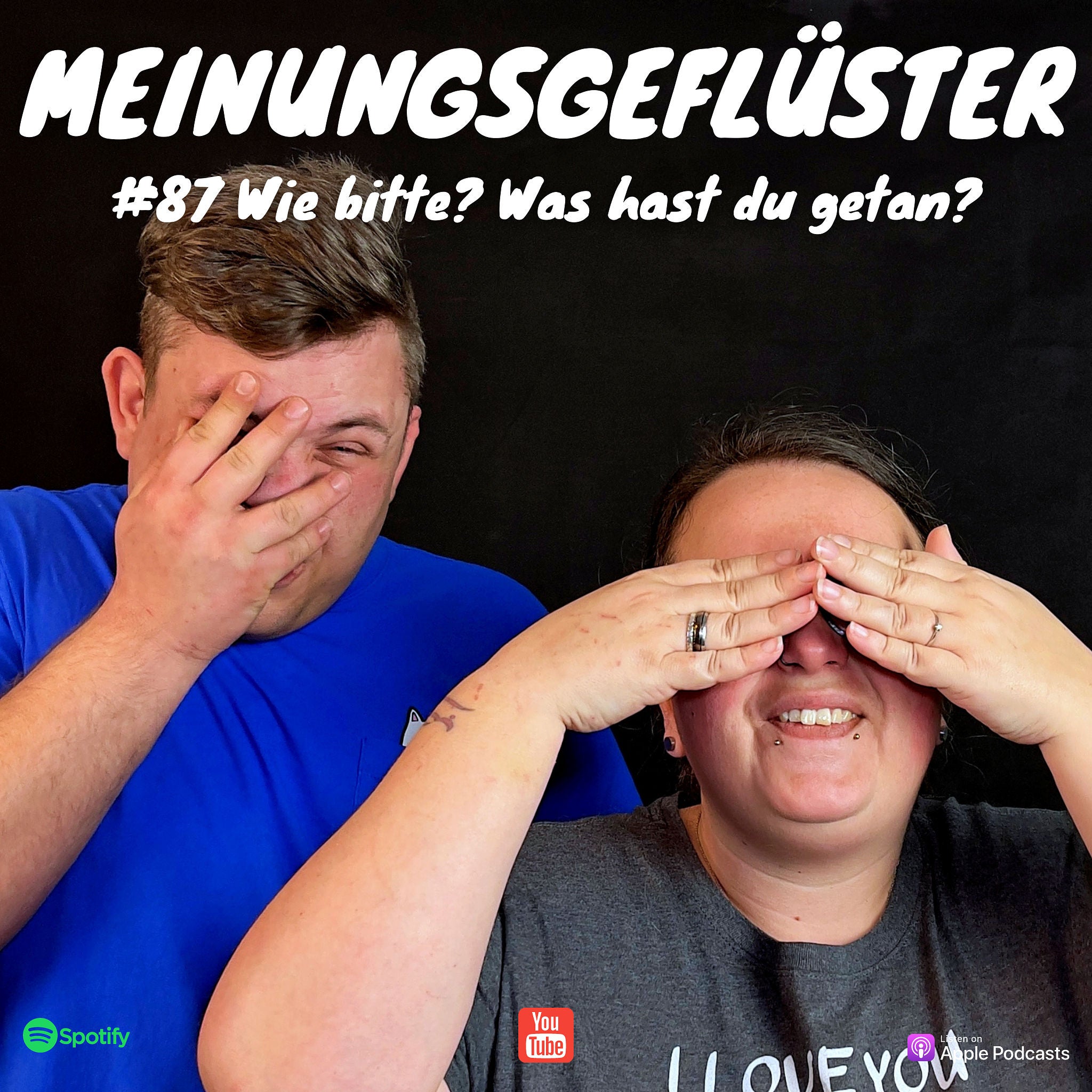 #87 Wie bitte? Was hast du getan?