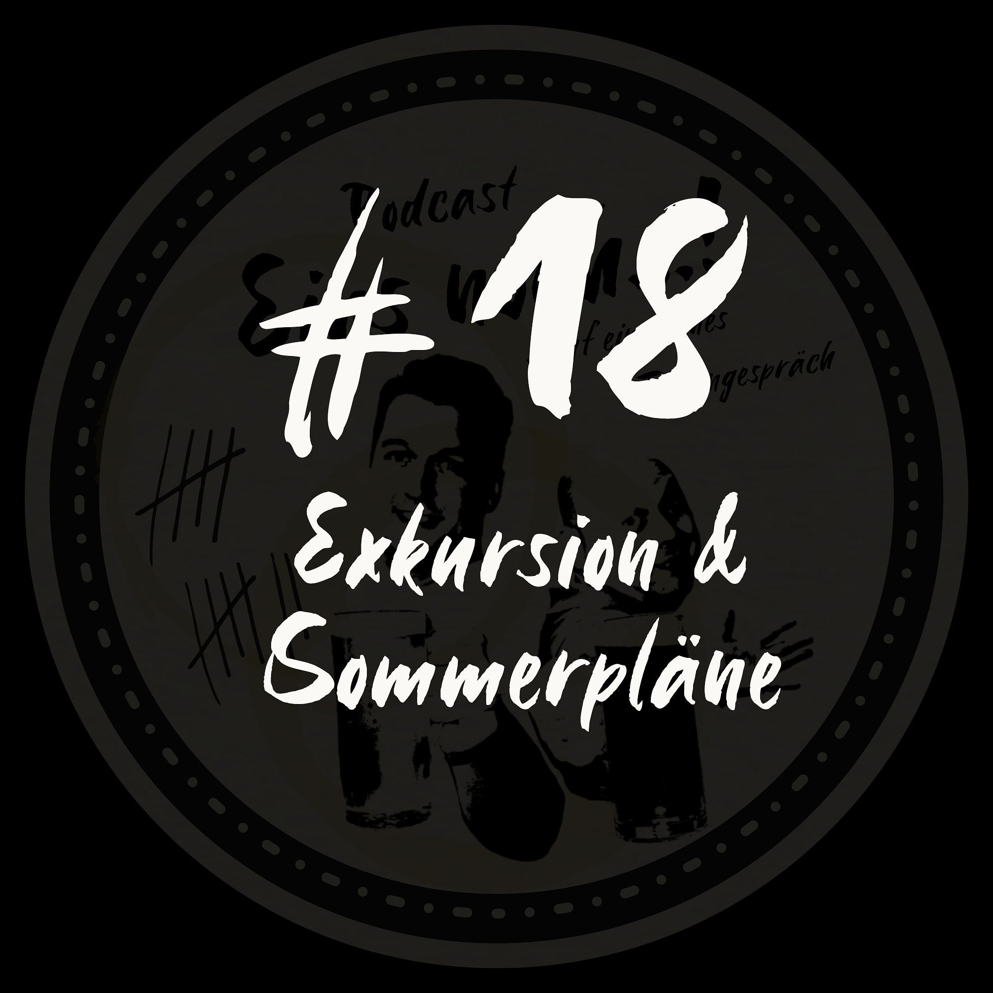 #18 - Exkursion & Sommerpläne