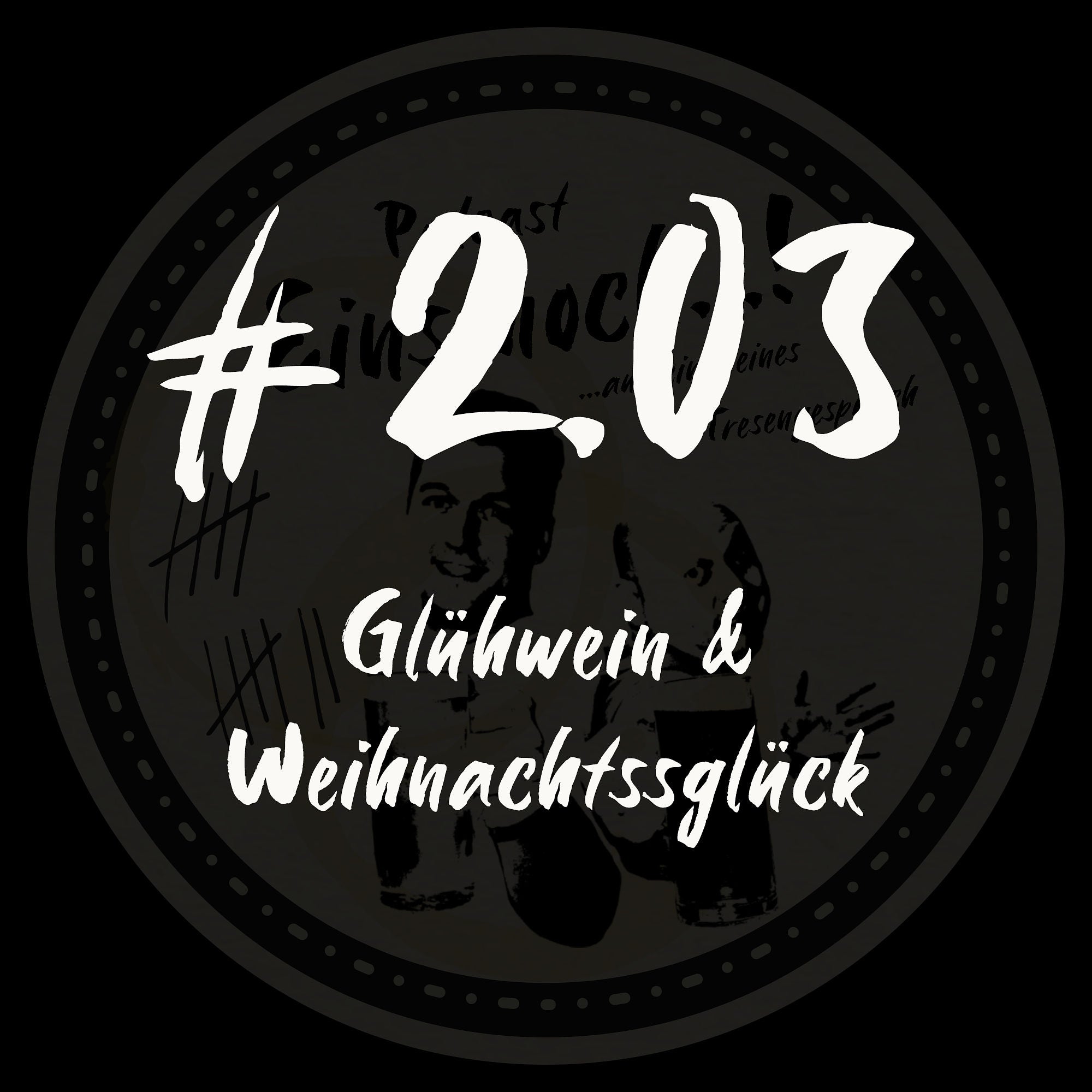 #2.03 - Glühwein & Weihnachtsglück