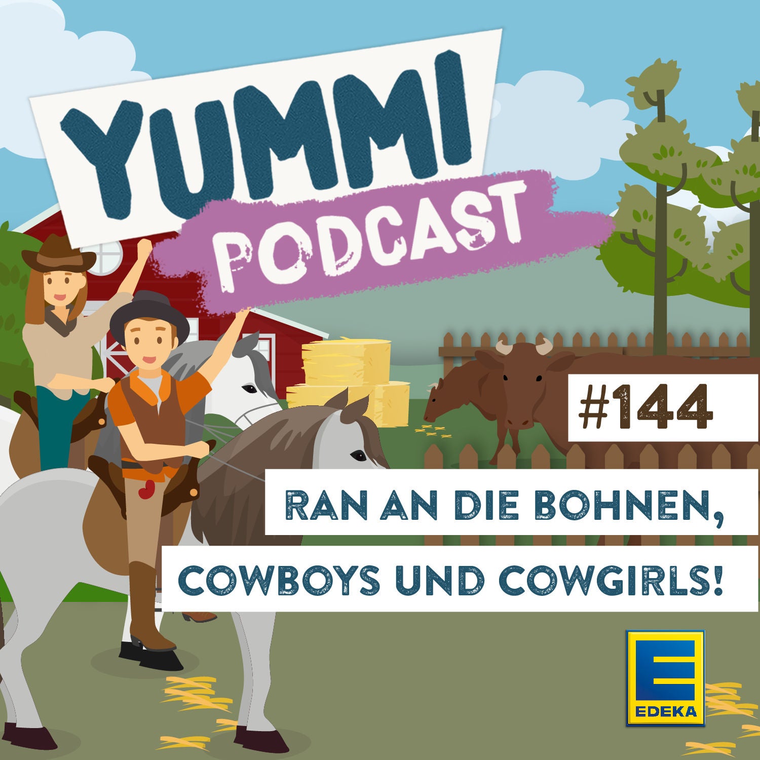 Ran an die Bohnen, Cowboys und Cowgirls!