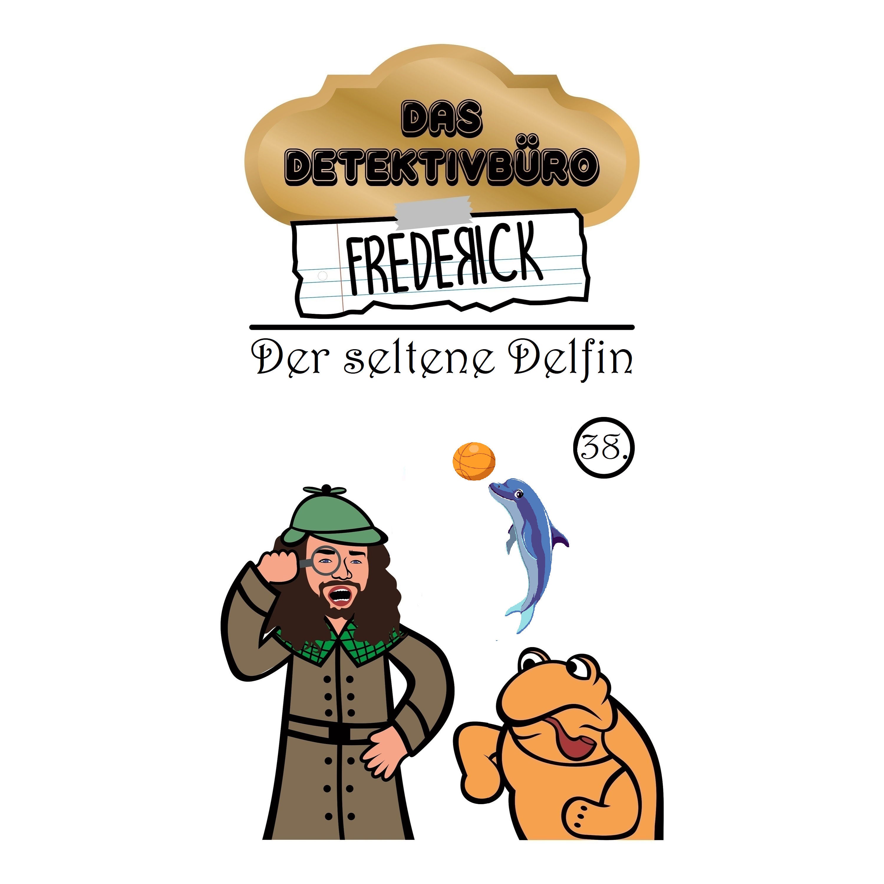 #38 - Der seltene Delfin