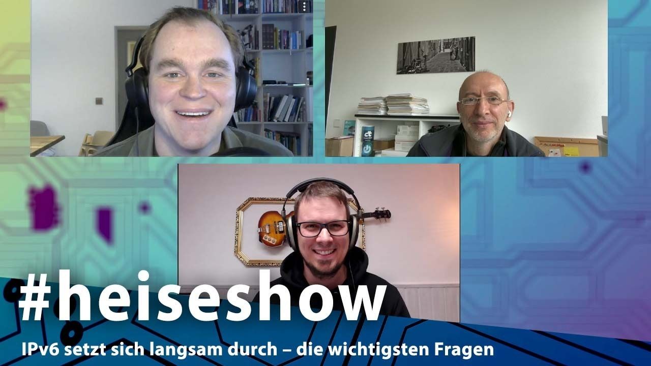 IPv6 setzt sich langsam durch – die wichtigsten Fragen | #heiseshow
