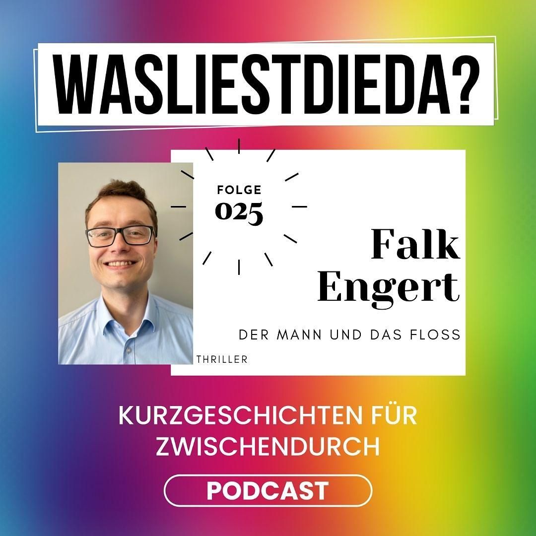 025 Der Mann und das Floss - Falk Engert
