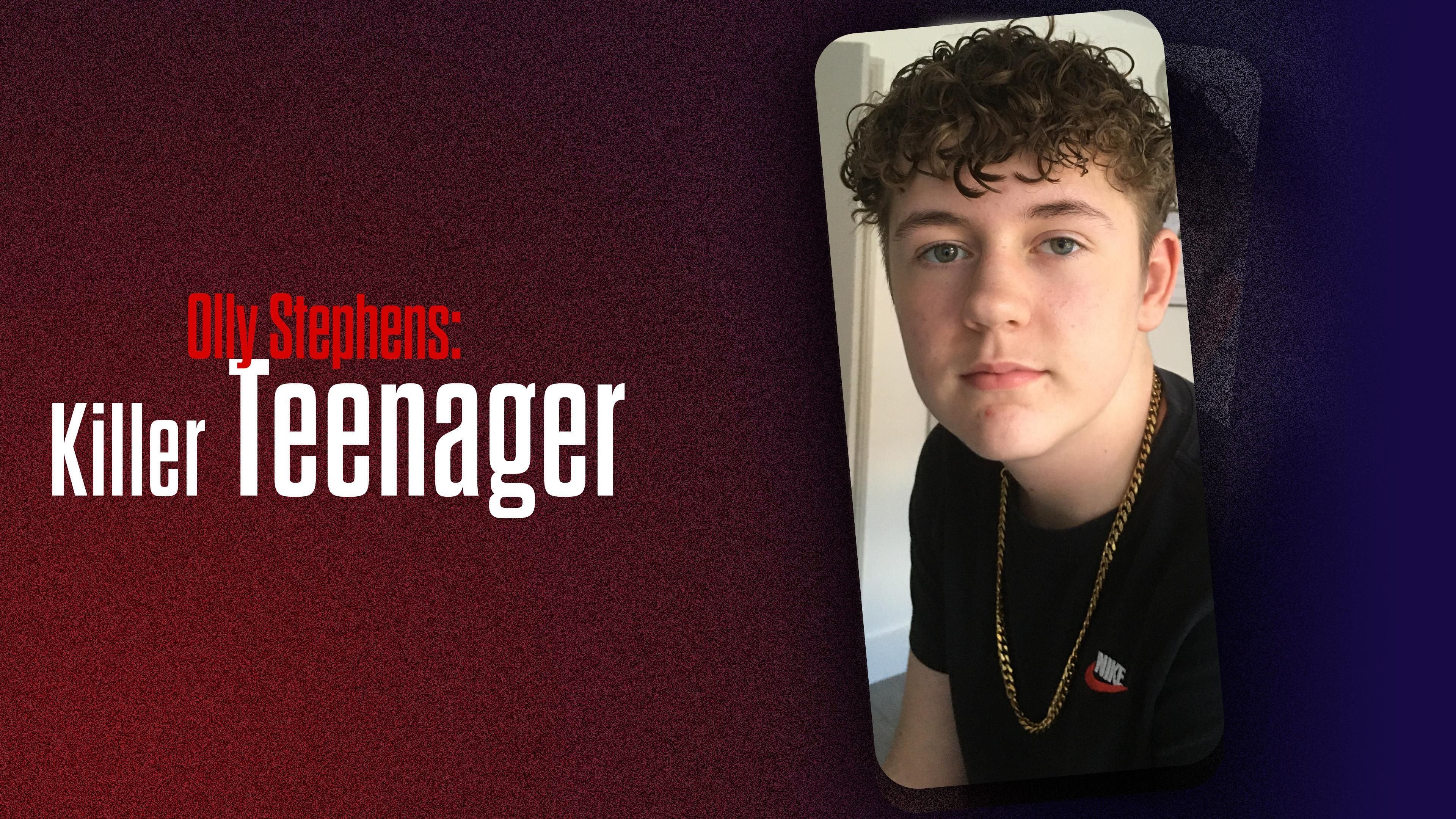 Olly Stephens: Killer Teenager