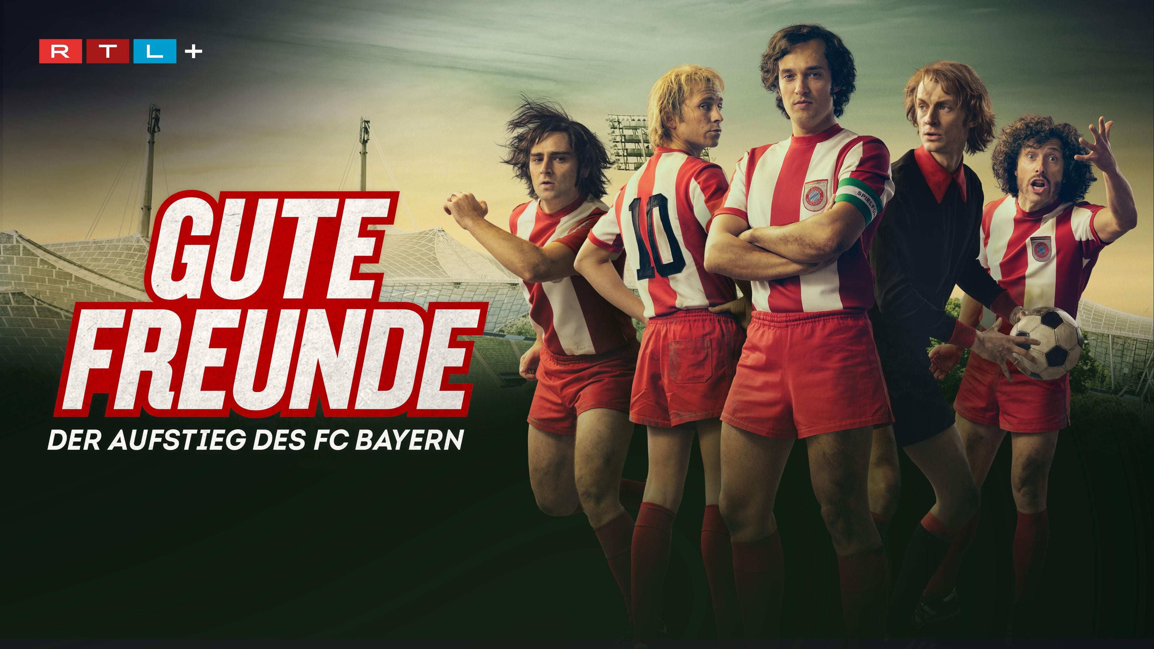 Gute Freunde - Der Aufstieg des FC Bayern