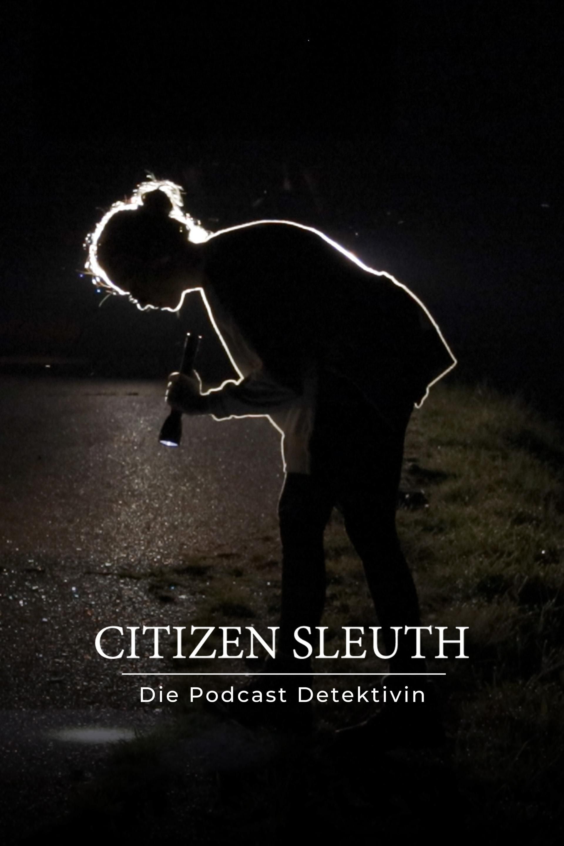 Citizen Sleuth - Die Podcast Detektivin