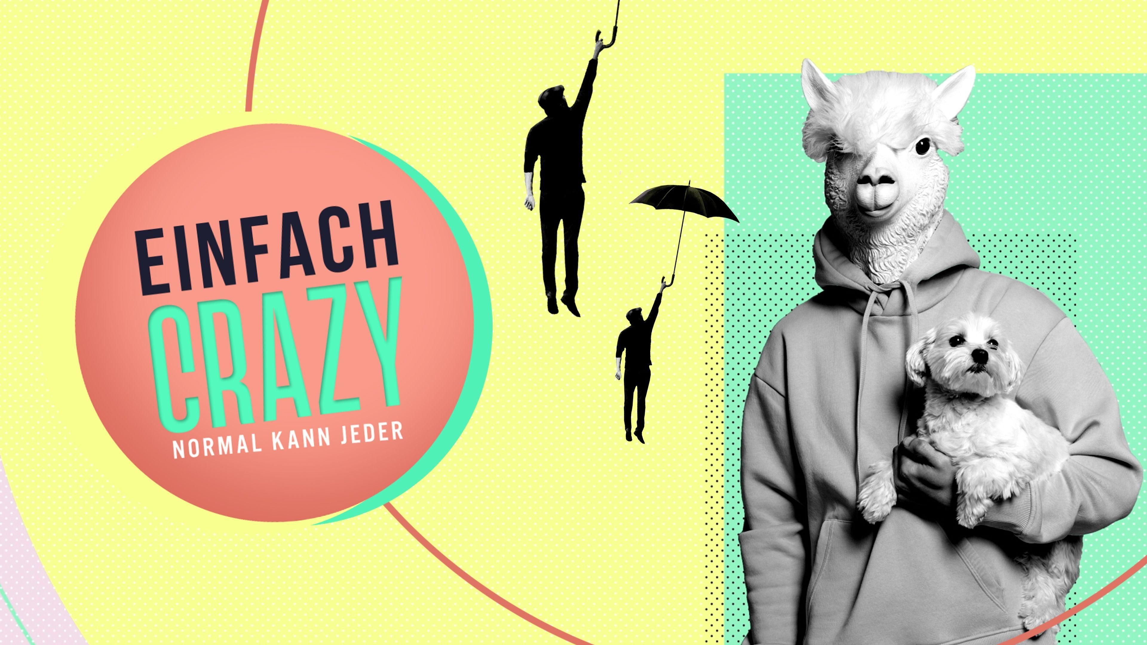 Einfach crazy - Normal kann jeder