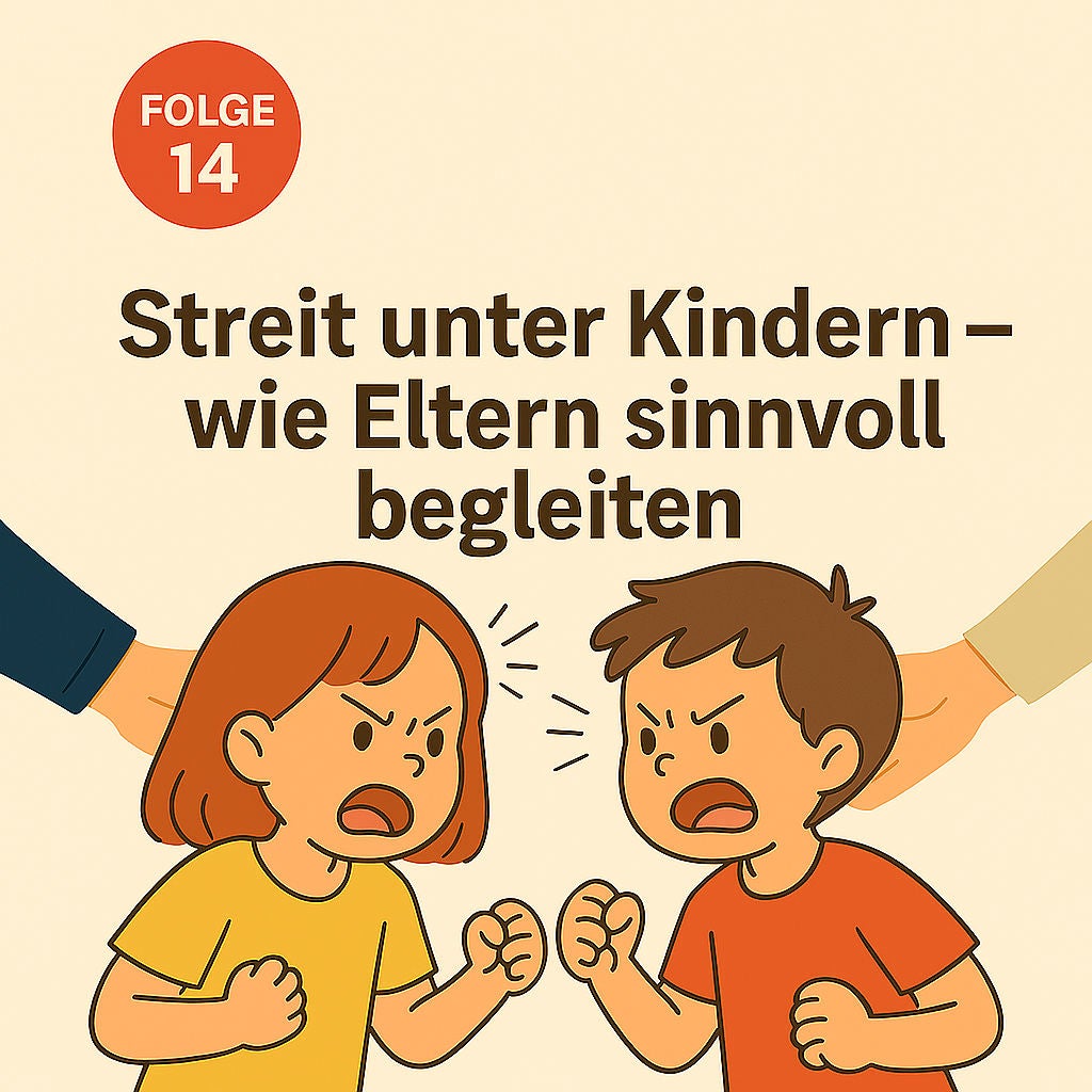 Streit unter Kindern – wie Eltern sinnvoll begleiten