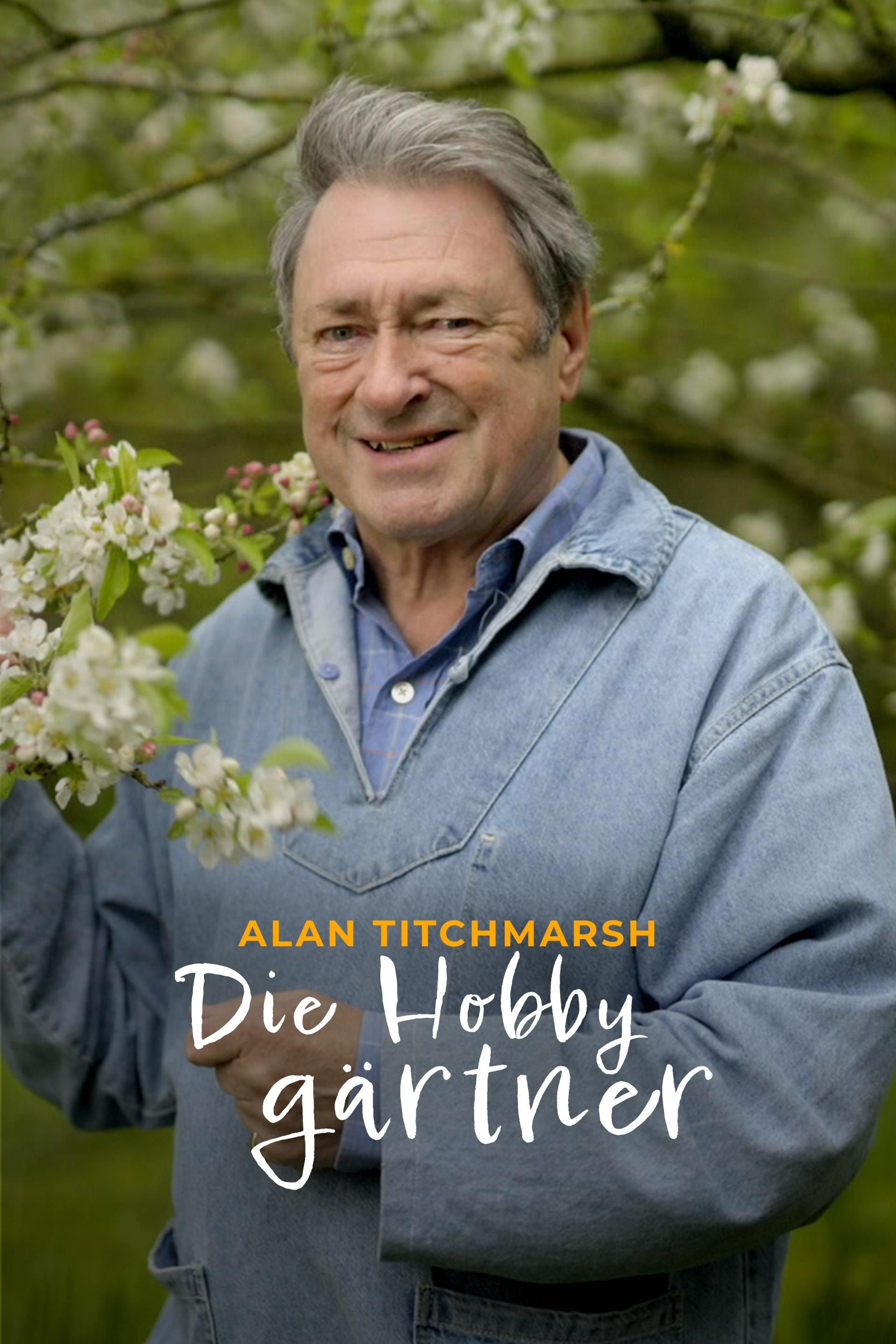 Alan Titchmarsh - Die Hobbygärtner