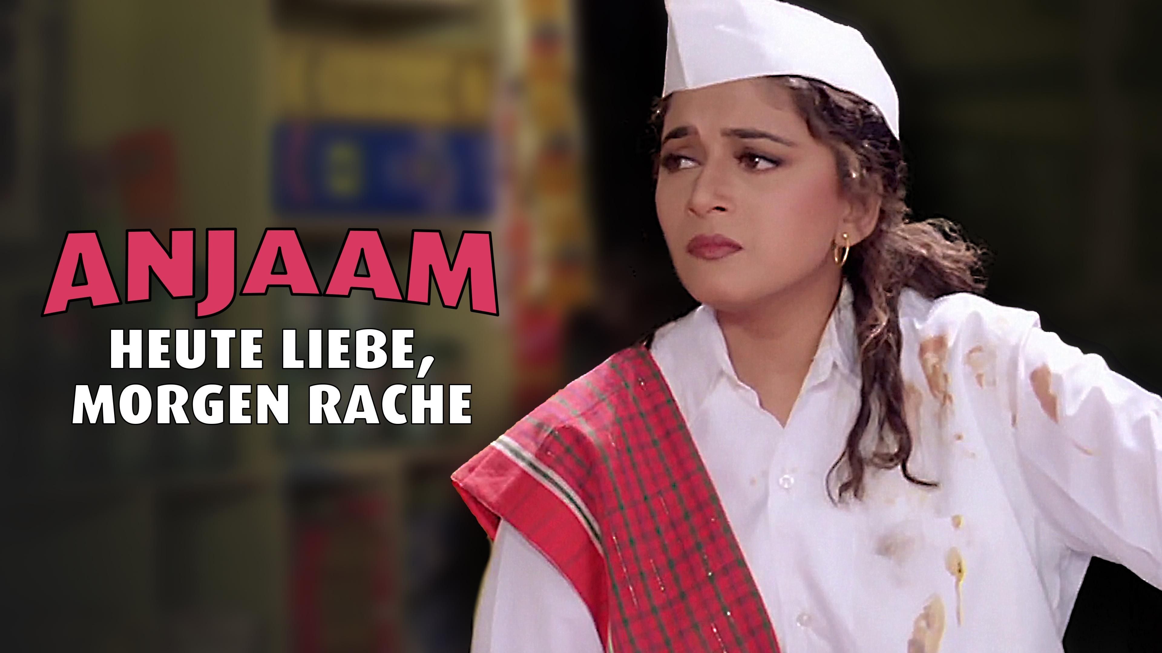 Anjaam - Heute Liebe, morgen Rache