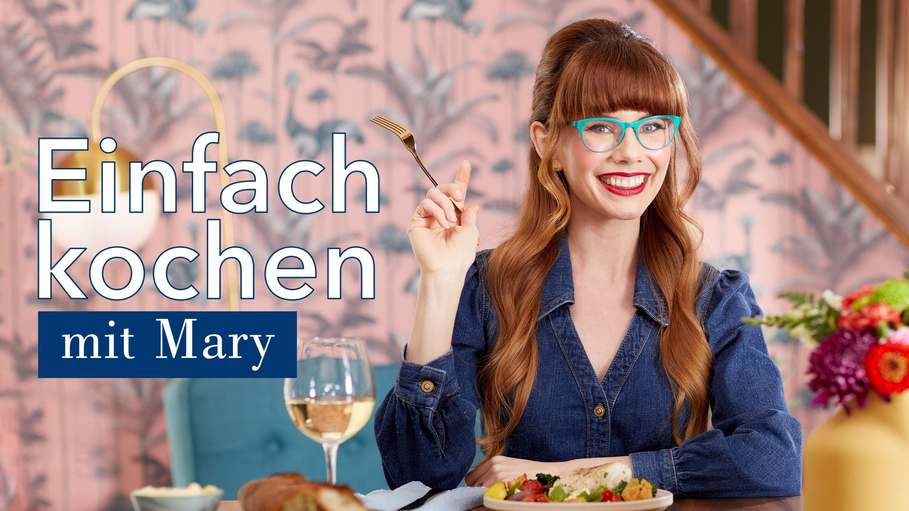 Einfach kochen mit Mary