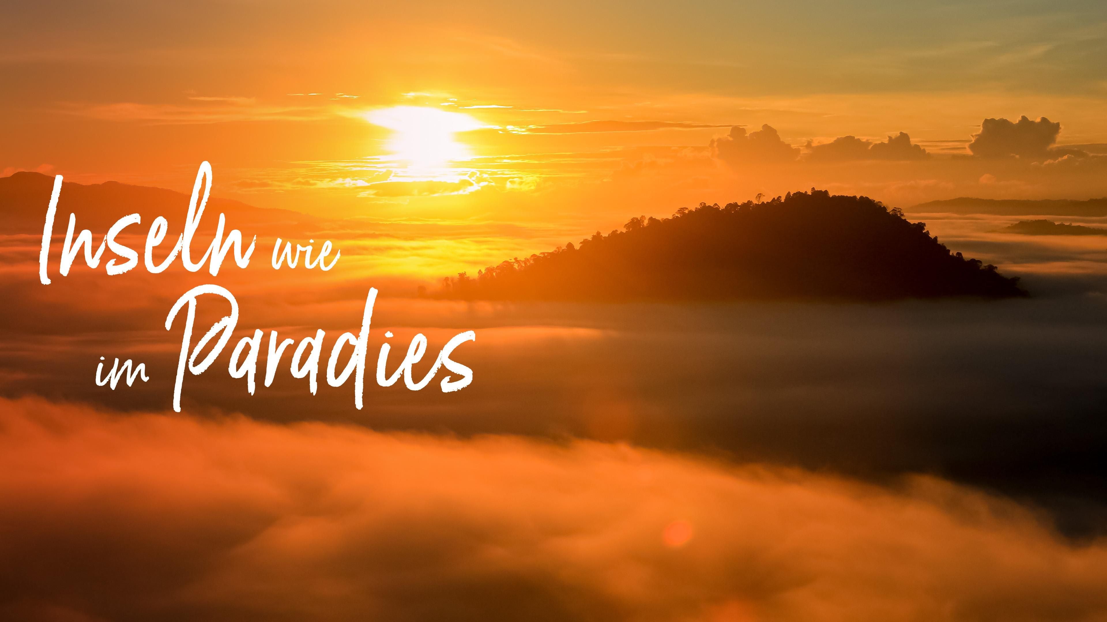 Inseln wie im Paradies