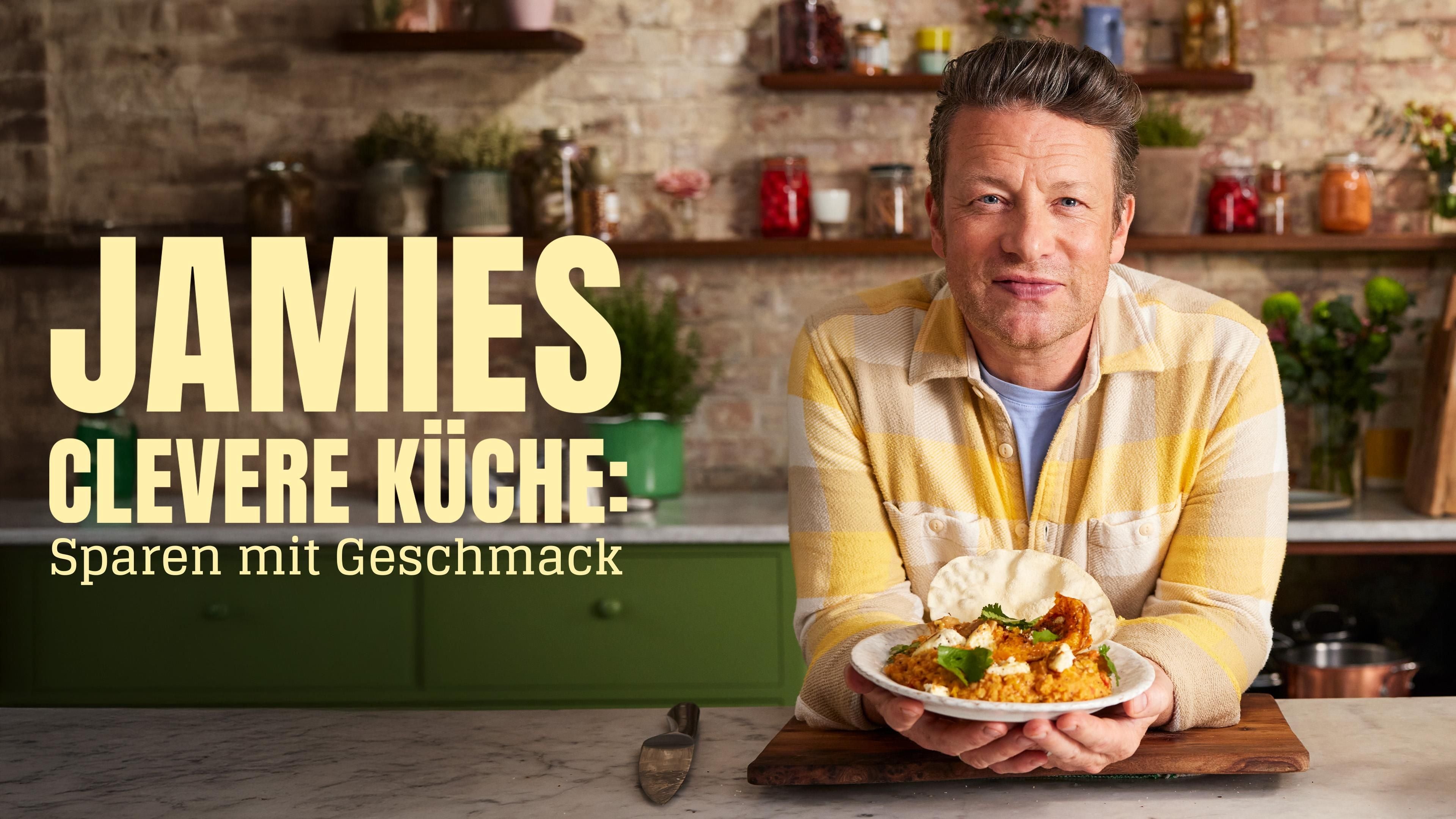 Jamies clevere Küche: Sparen mit Geschmack