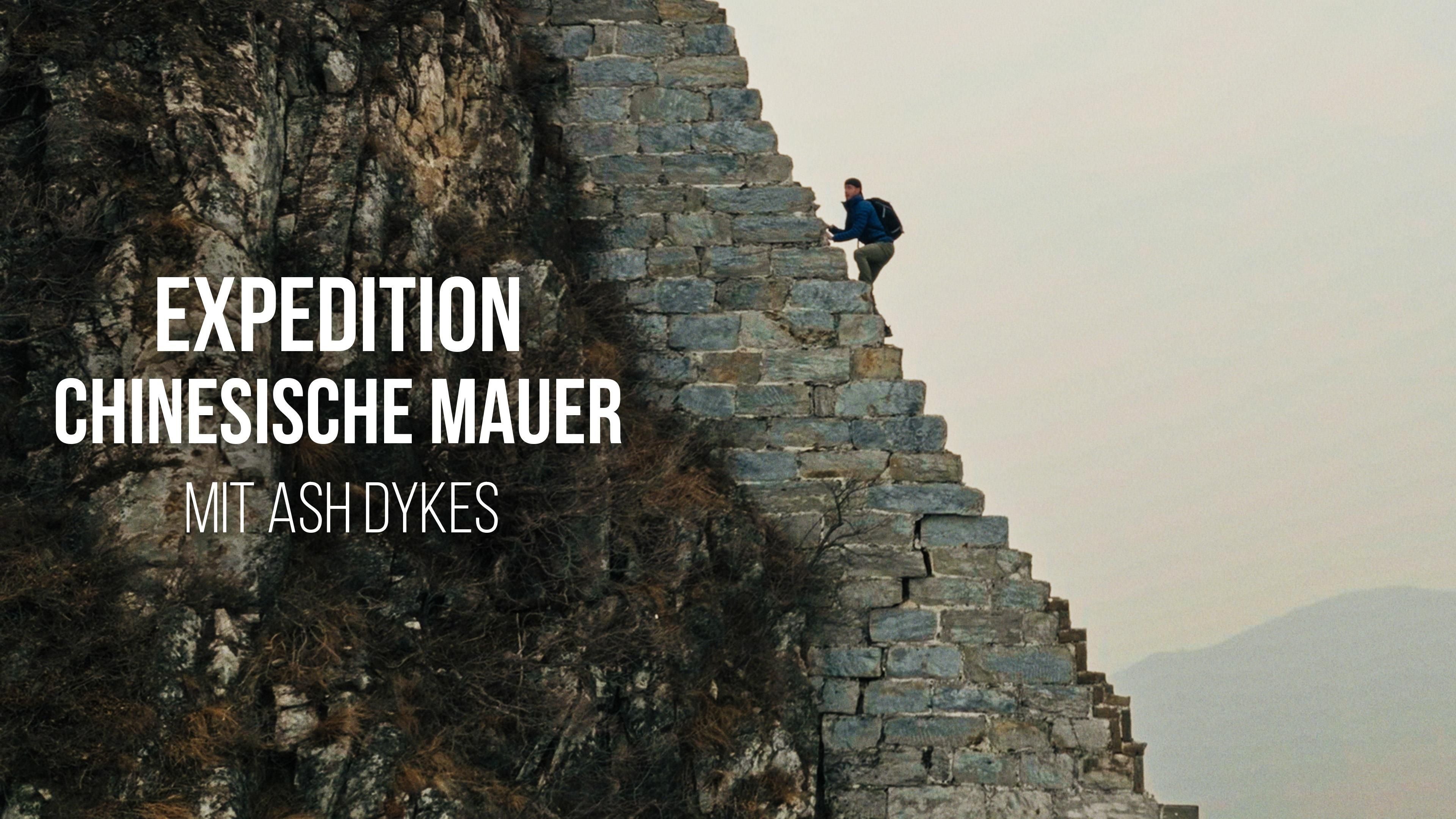 Expedition Chinesische Mauer mit Ash Dykes