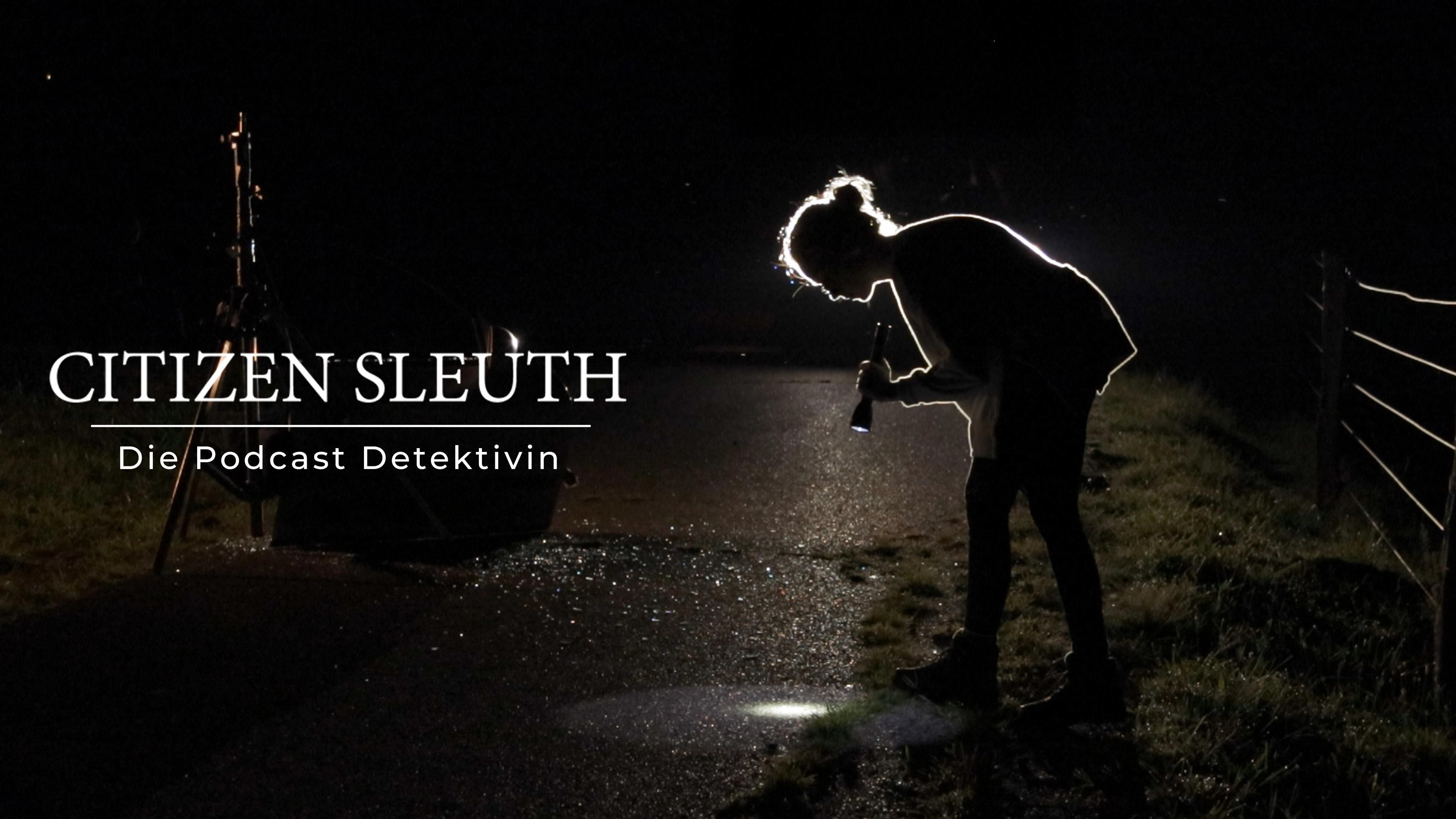 Citizen Sleuth - Die Podcast Detektivin