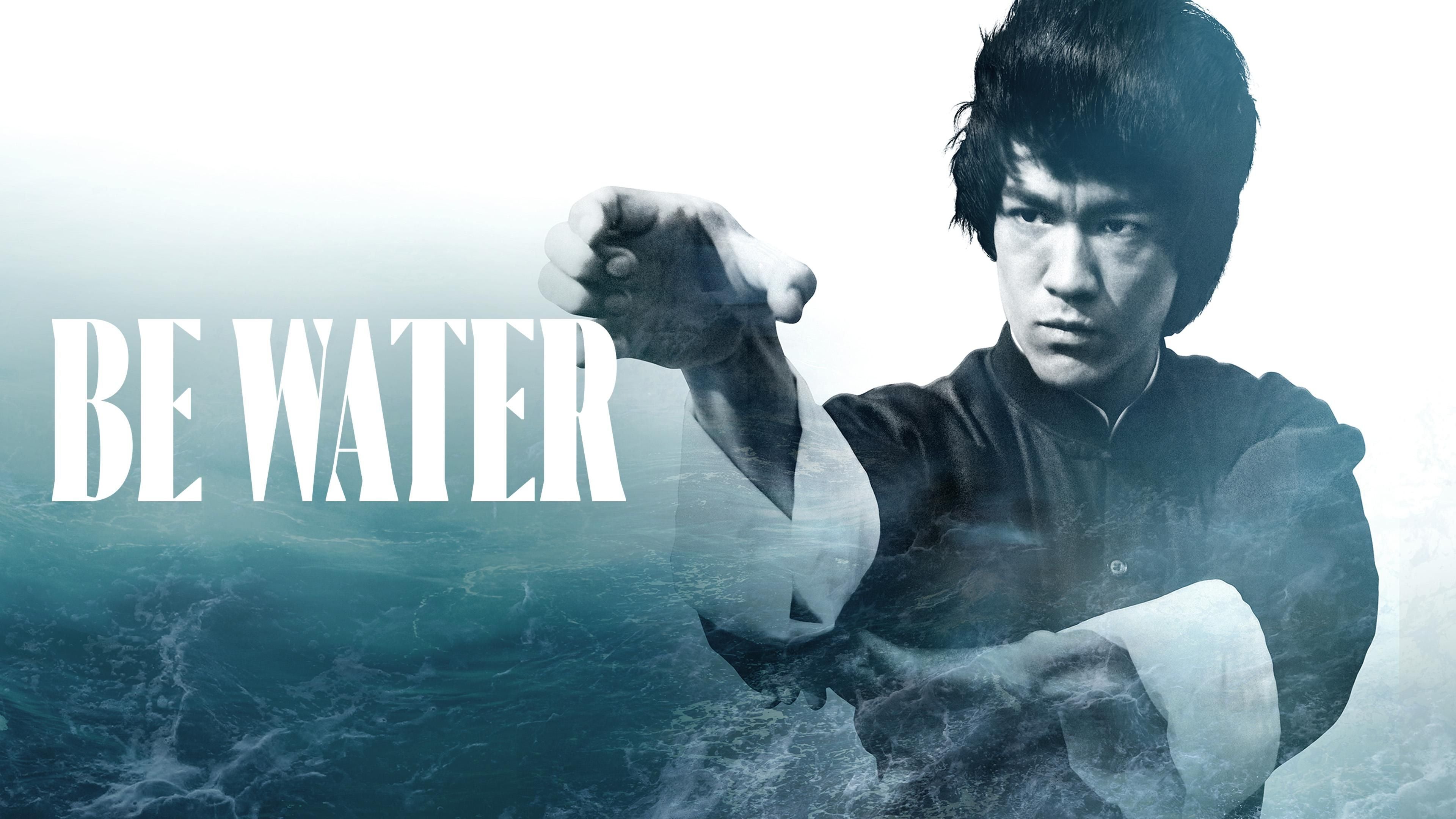 Bruce Lee: Be Water