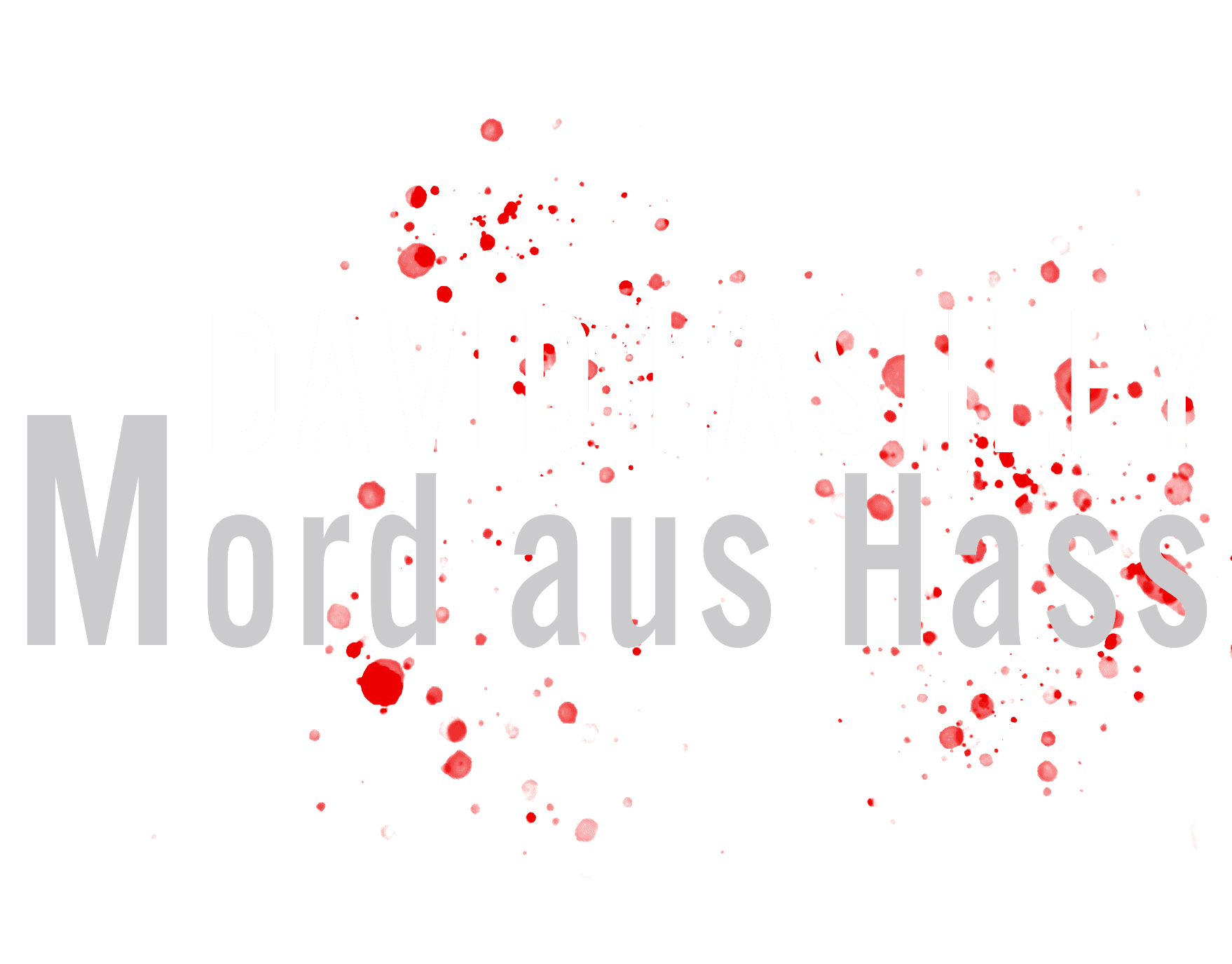David Lashley: Mord aus Hass