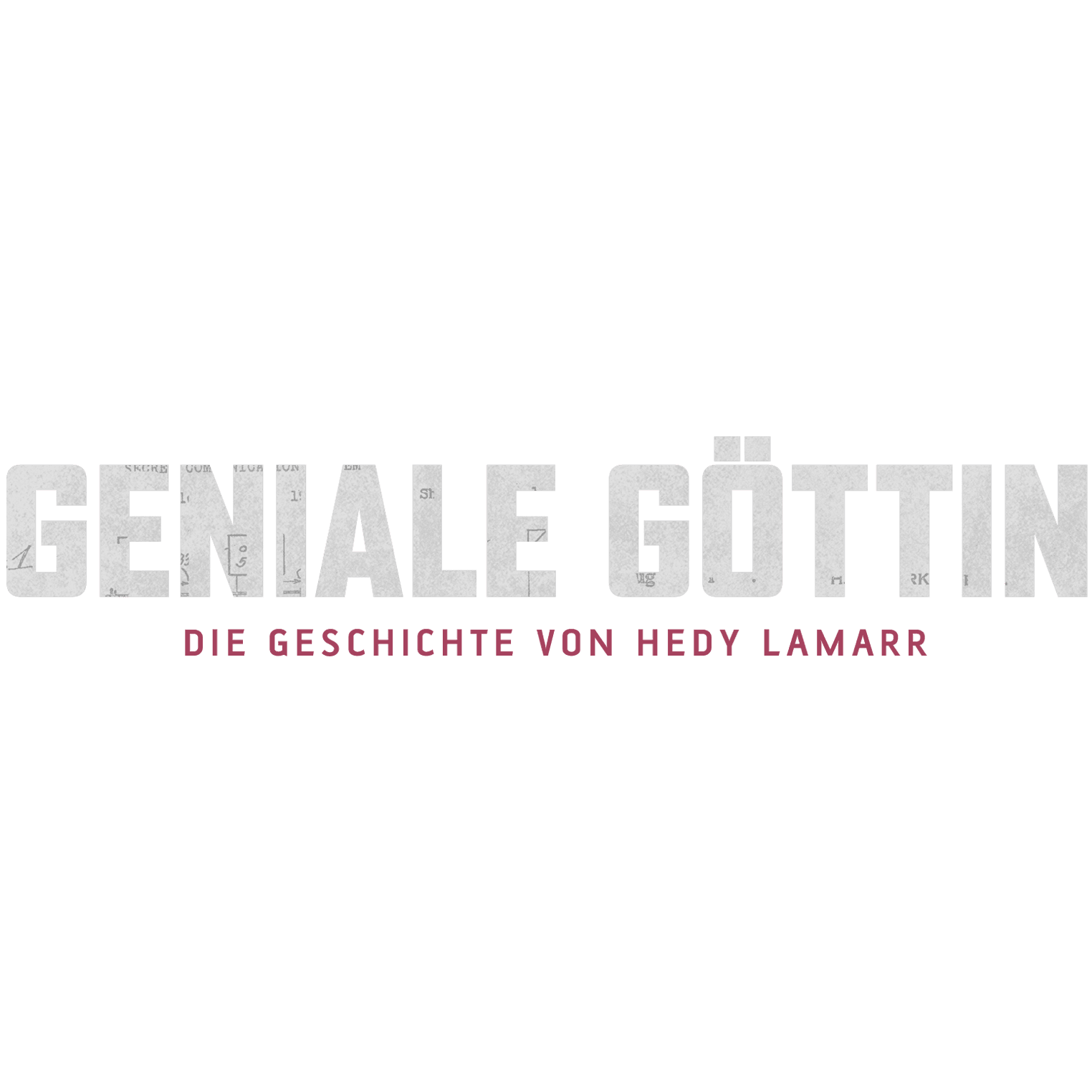 Geniale Göttin - Die Geschichte von Hedy Lamarr