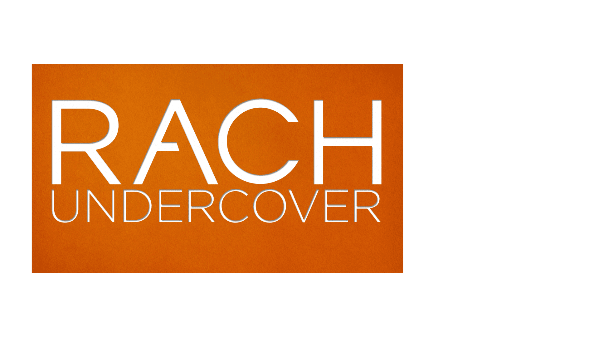Rach undercover