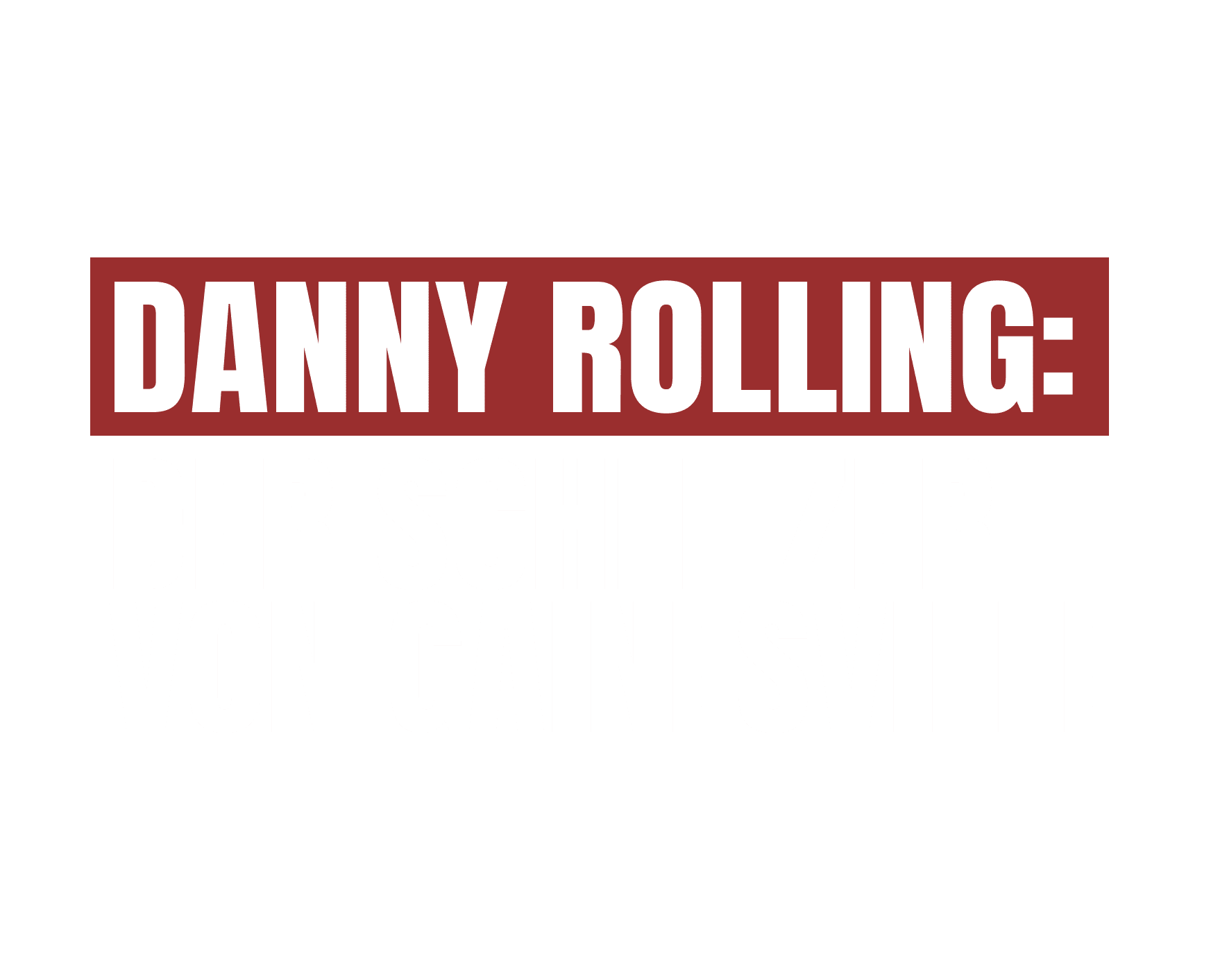 Danny Rolling: Der Schlitzer von Gainesville