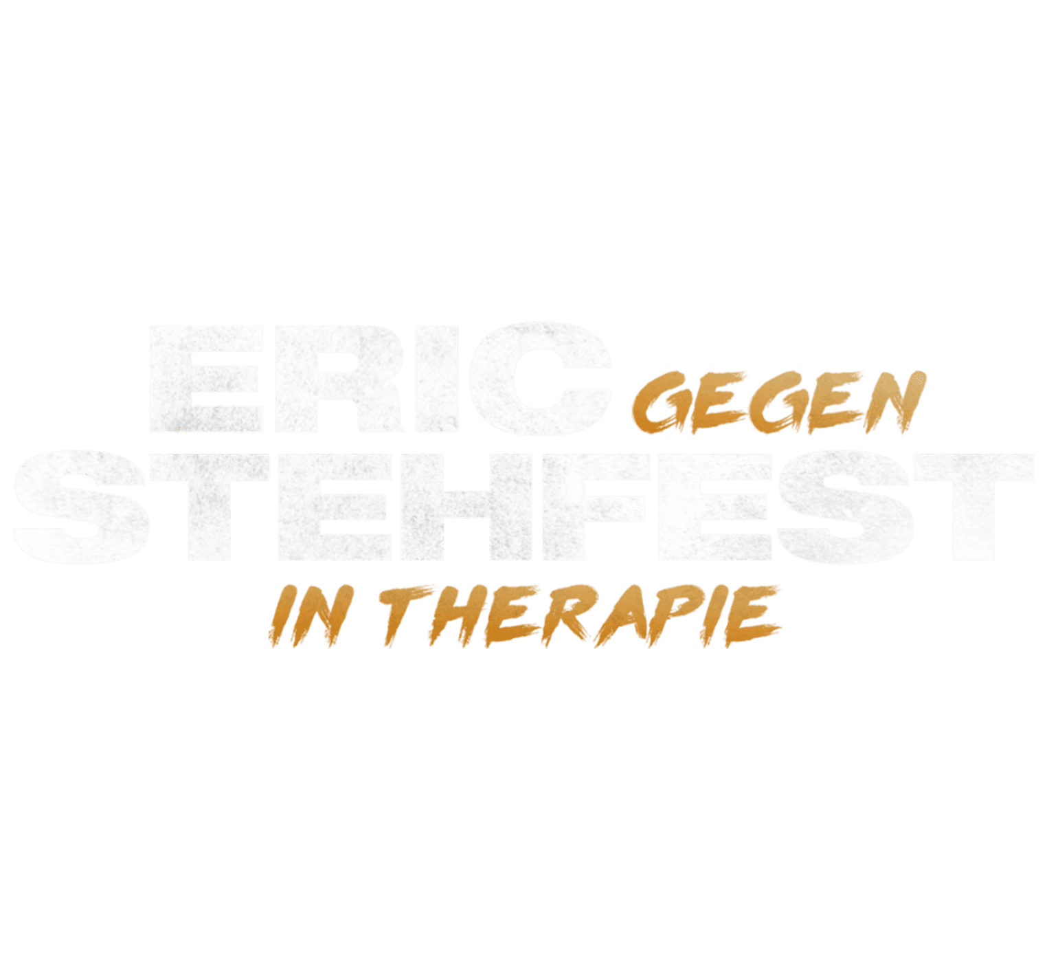 Eric gegen Stehfest: In Therapie