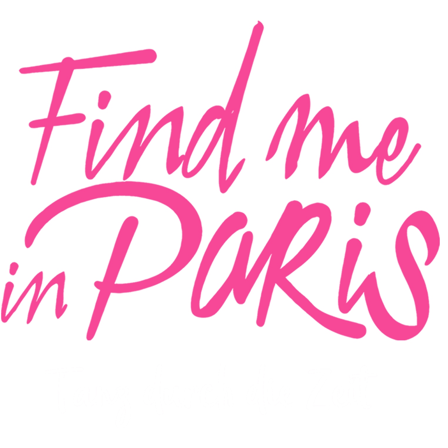 Find me in Paris