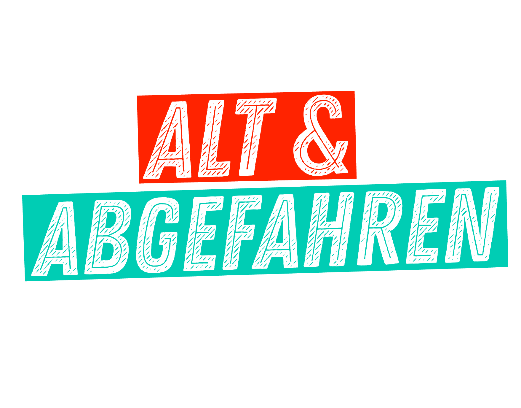 Alt & Abgefahren