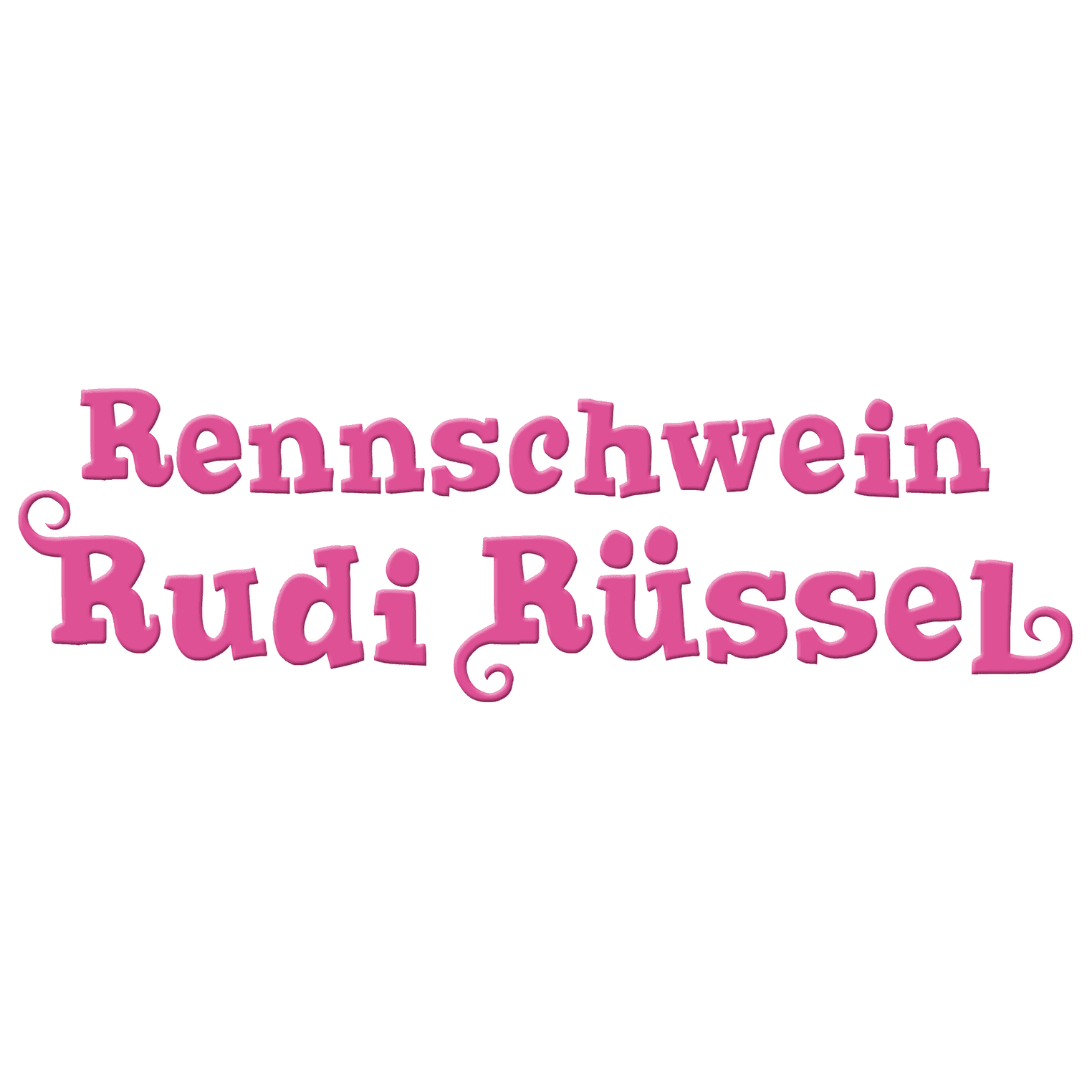 Rennschwein Rudi Rüssel